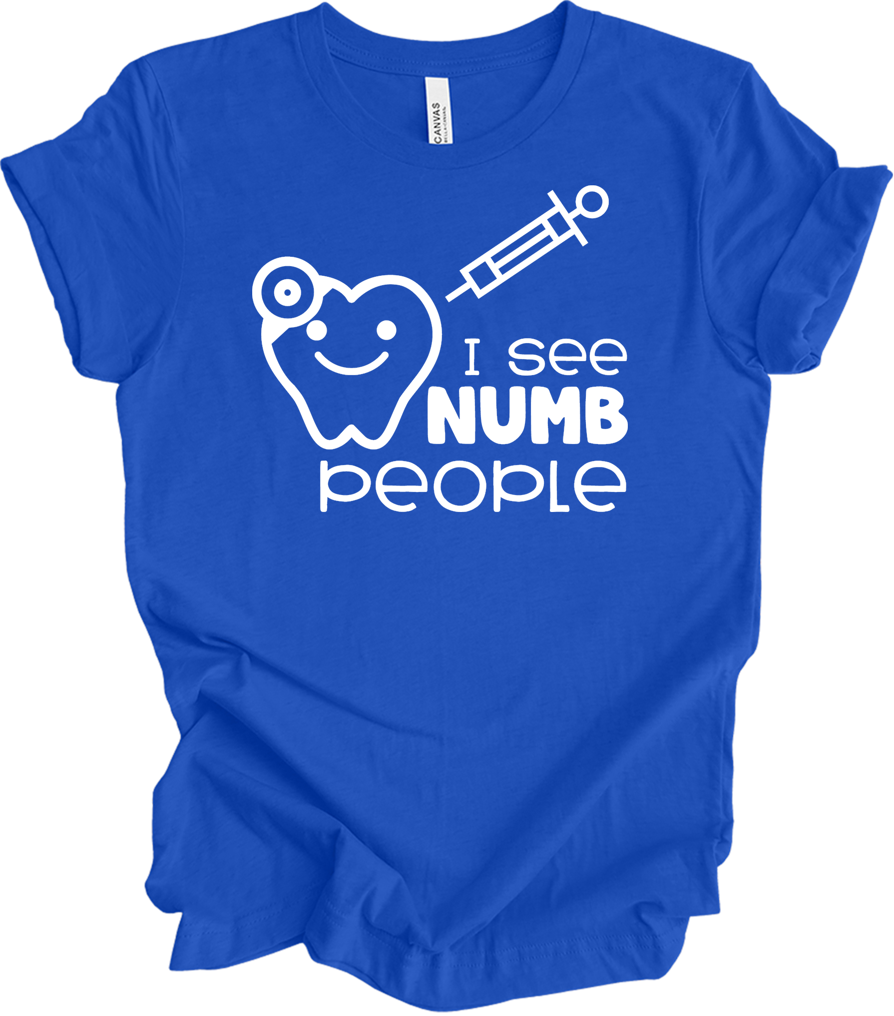 I See Numb People - Funny Dental Hygiene T-Shirt in True Royal
