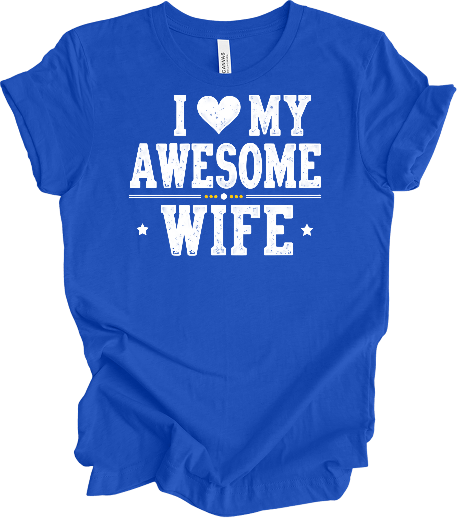 I Love My Awesome Wife T-Shirt in True Royal