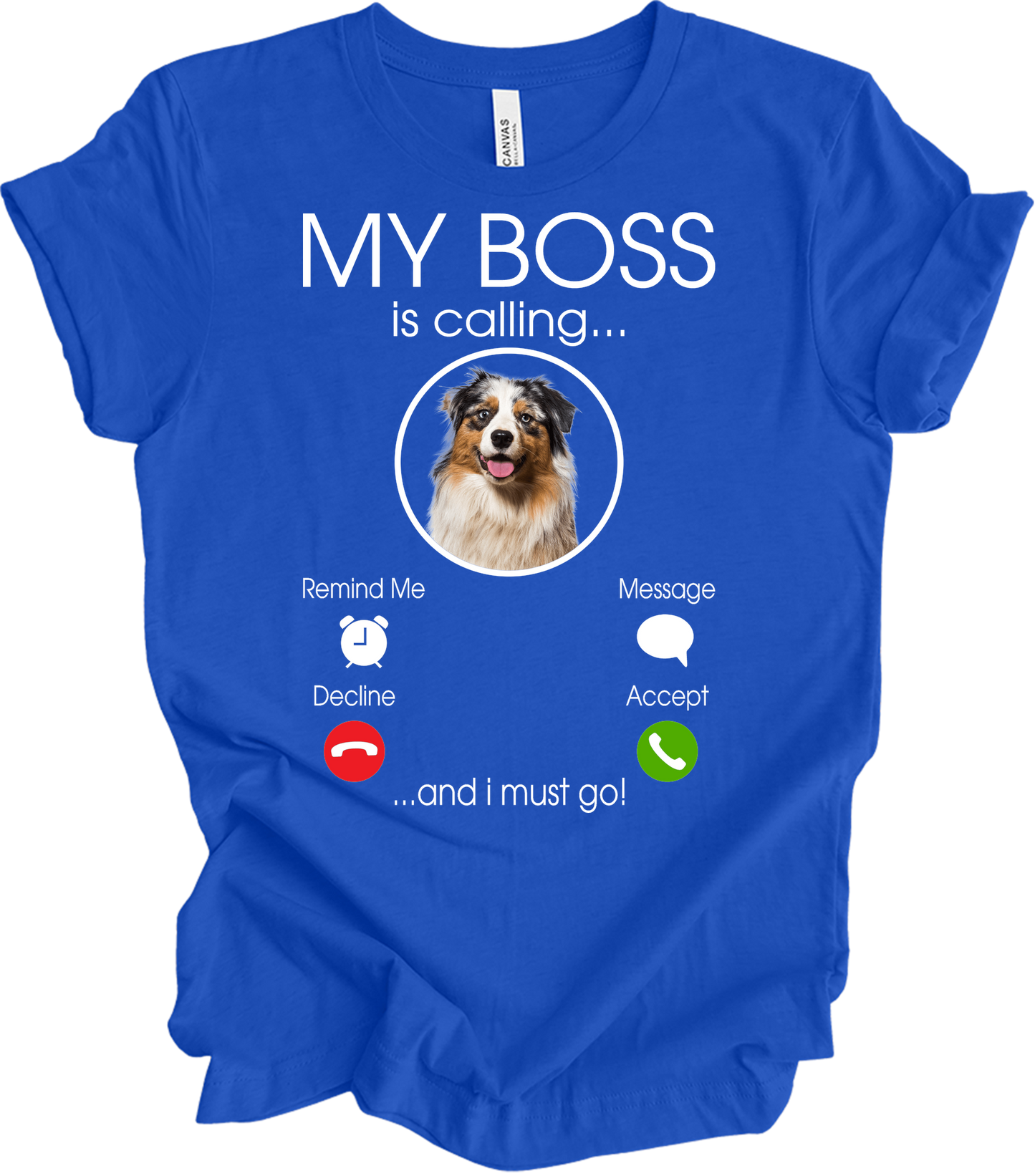 Australian Shepherd 'My Boss' T-Shirt in True Royal