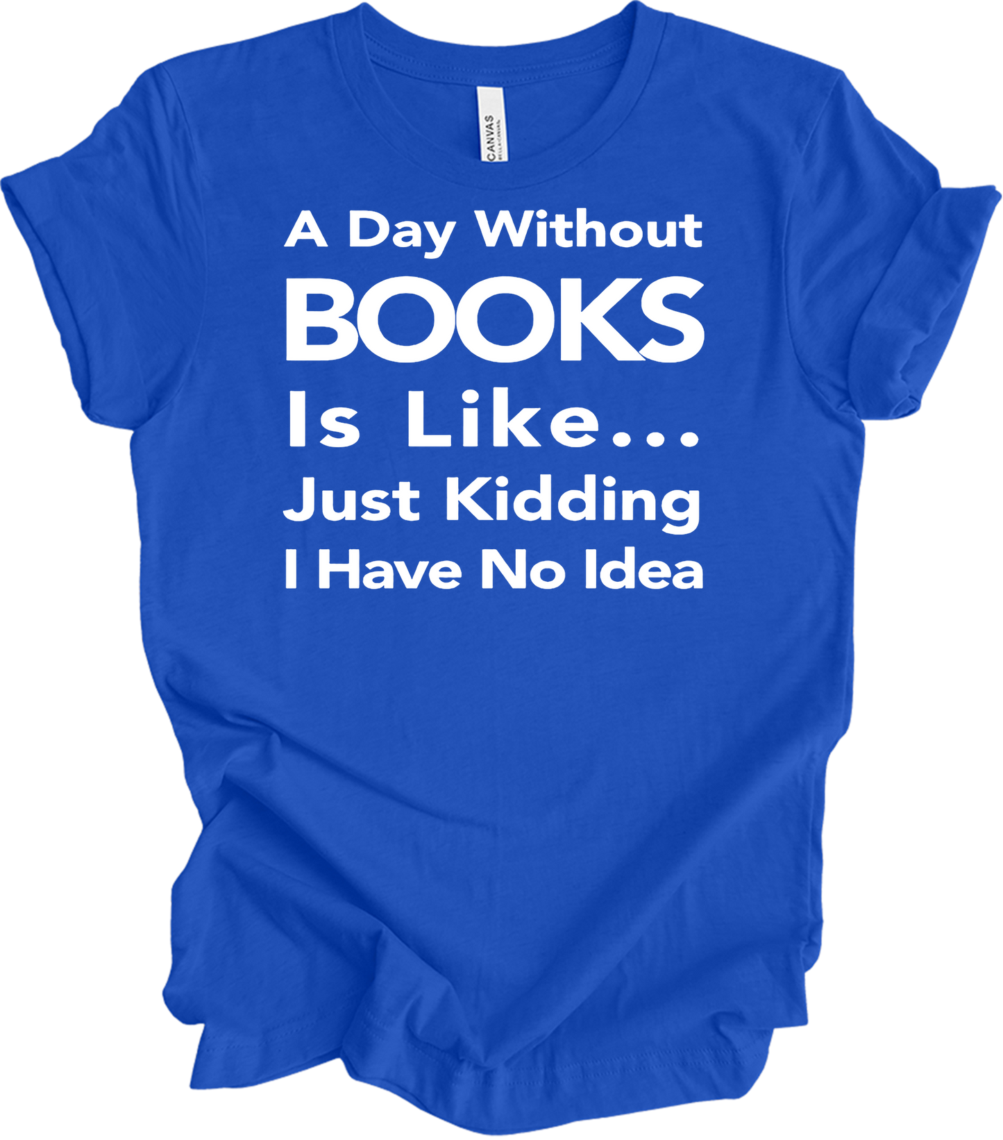 Funny Book Lover T-Shirt in True Royal