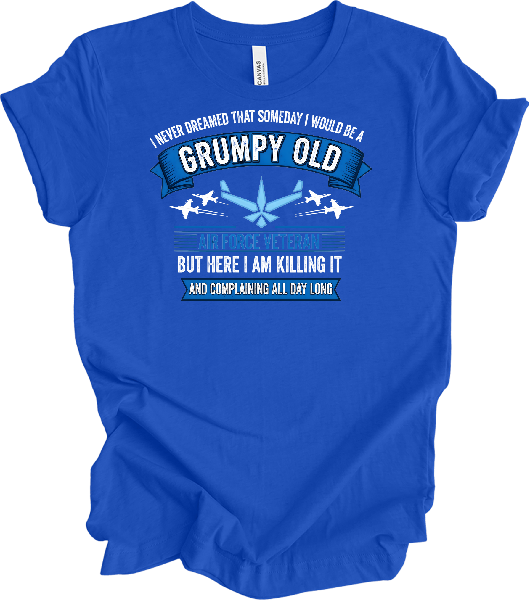 Grumpy Old Air Force Vet T-Shirt in True Royal