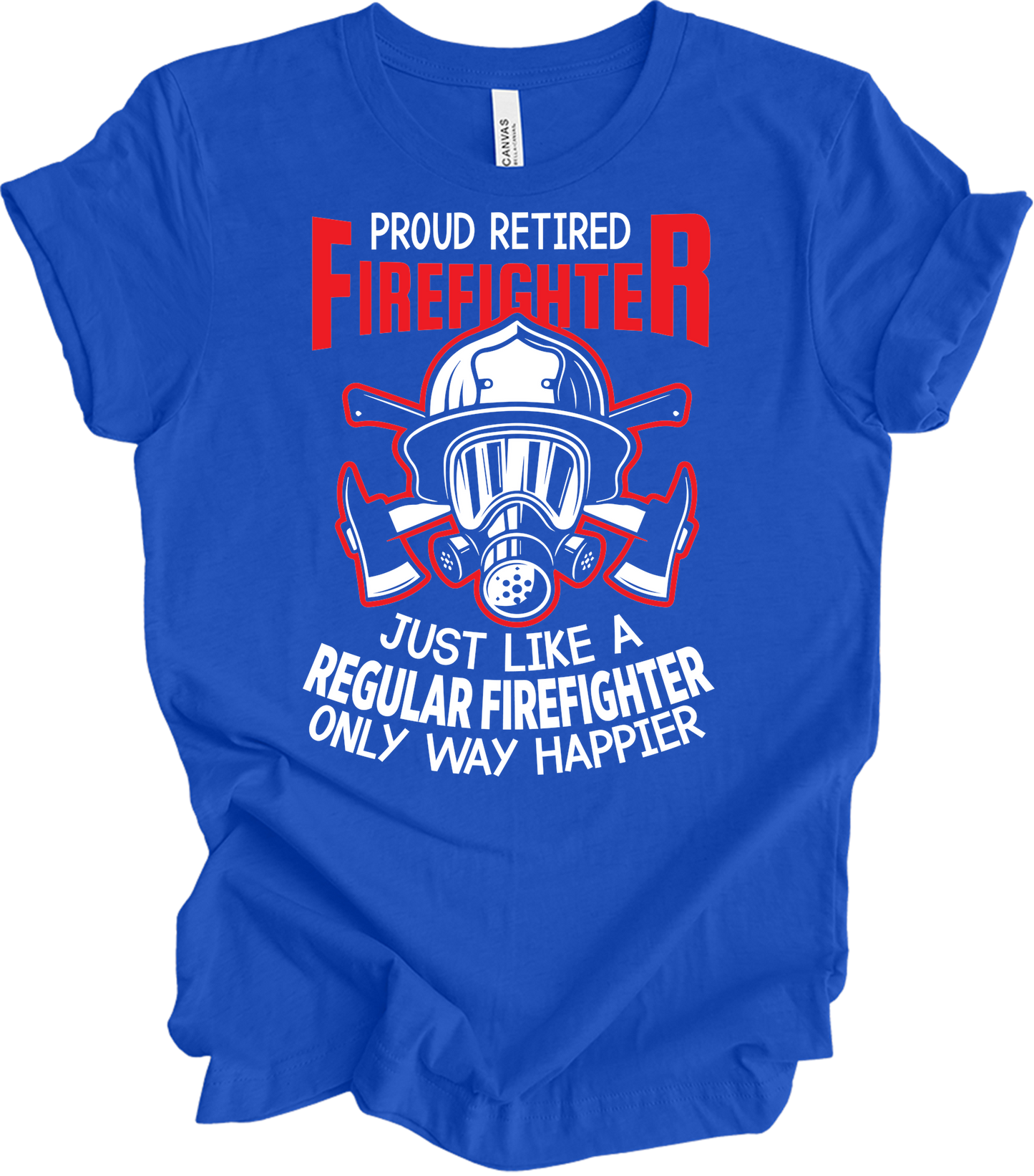 Proud Retired Firefighter T-Shirt in True Royal