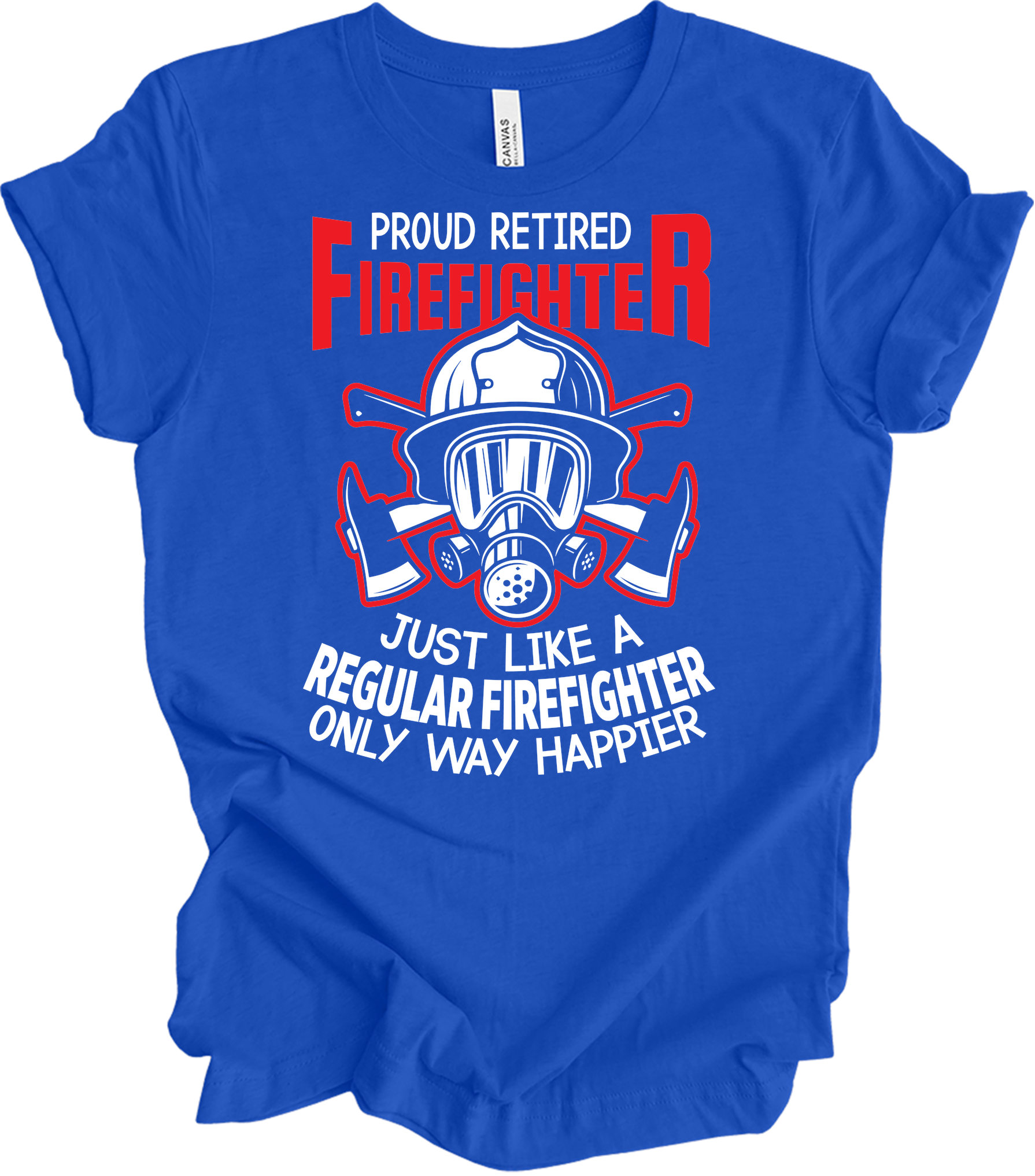 Proud Retired Firefighter T-Shirt in True Royal
