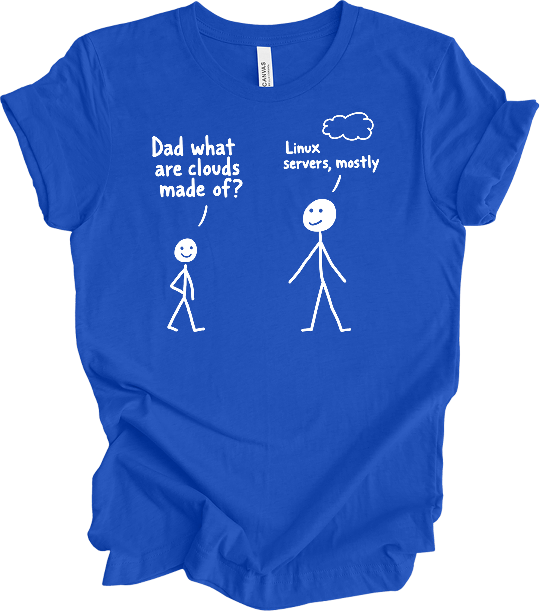 Dad What Are Clouds Made Of? Linux T-Shirt in True Royal