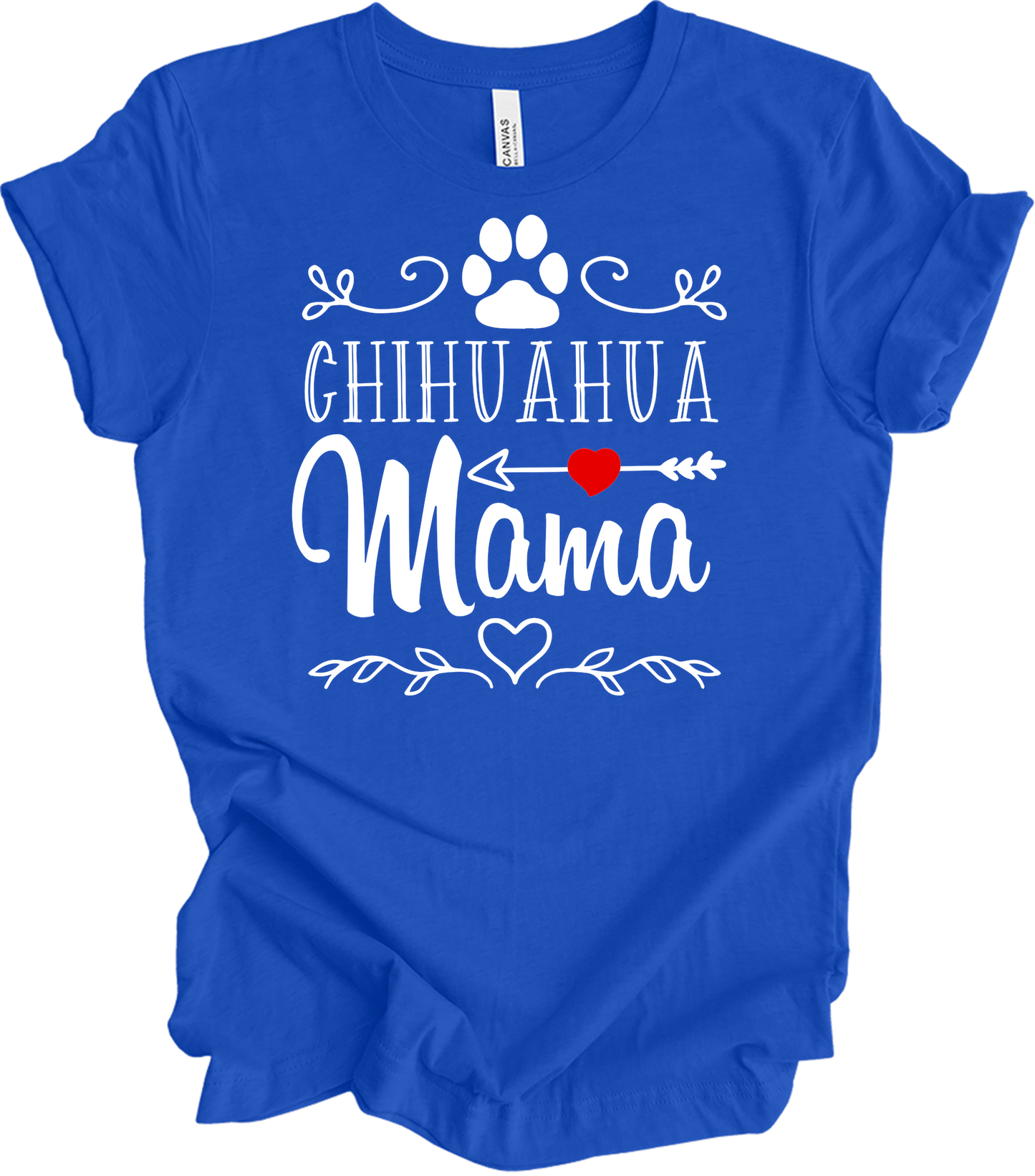 Chihuahua Mama - Dog Lover Gift T-Shirt in True Royal