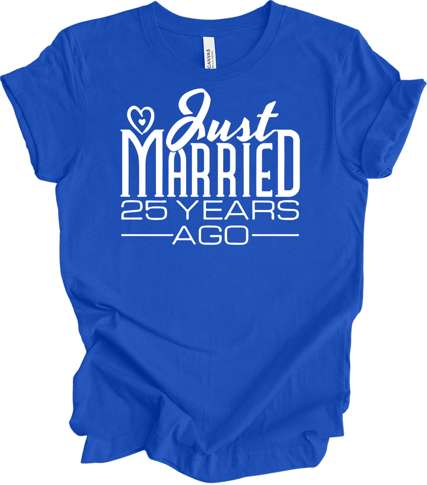 Just Married 25 Years Ago - 25th Wedding Anniversary T-Shirt in True Royal