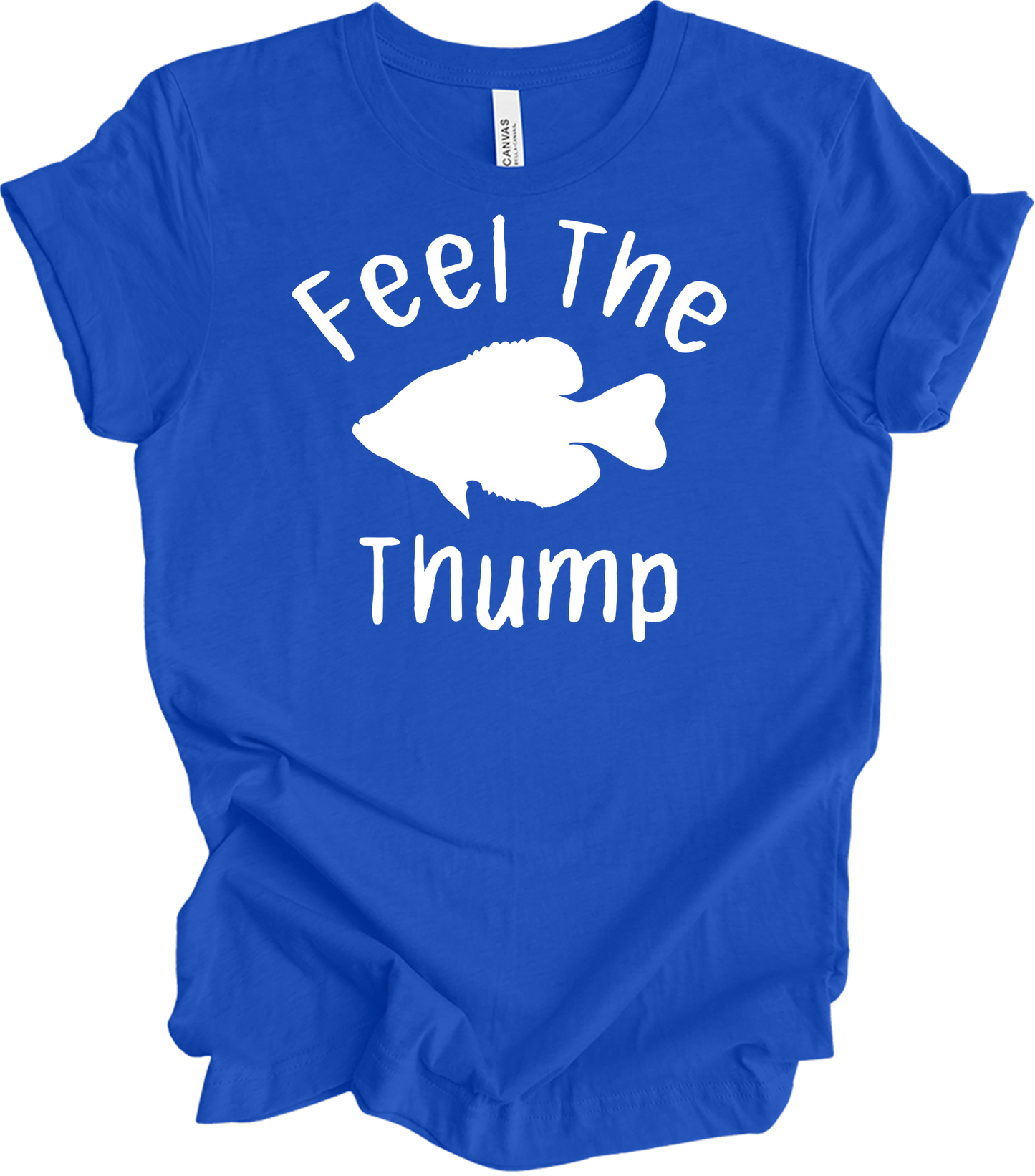Feel The Thump Crappie Fishing T-Shirt in True Royal