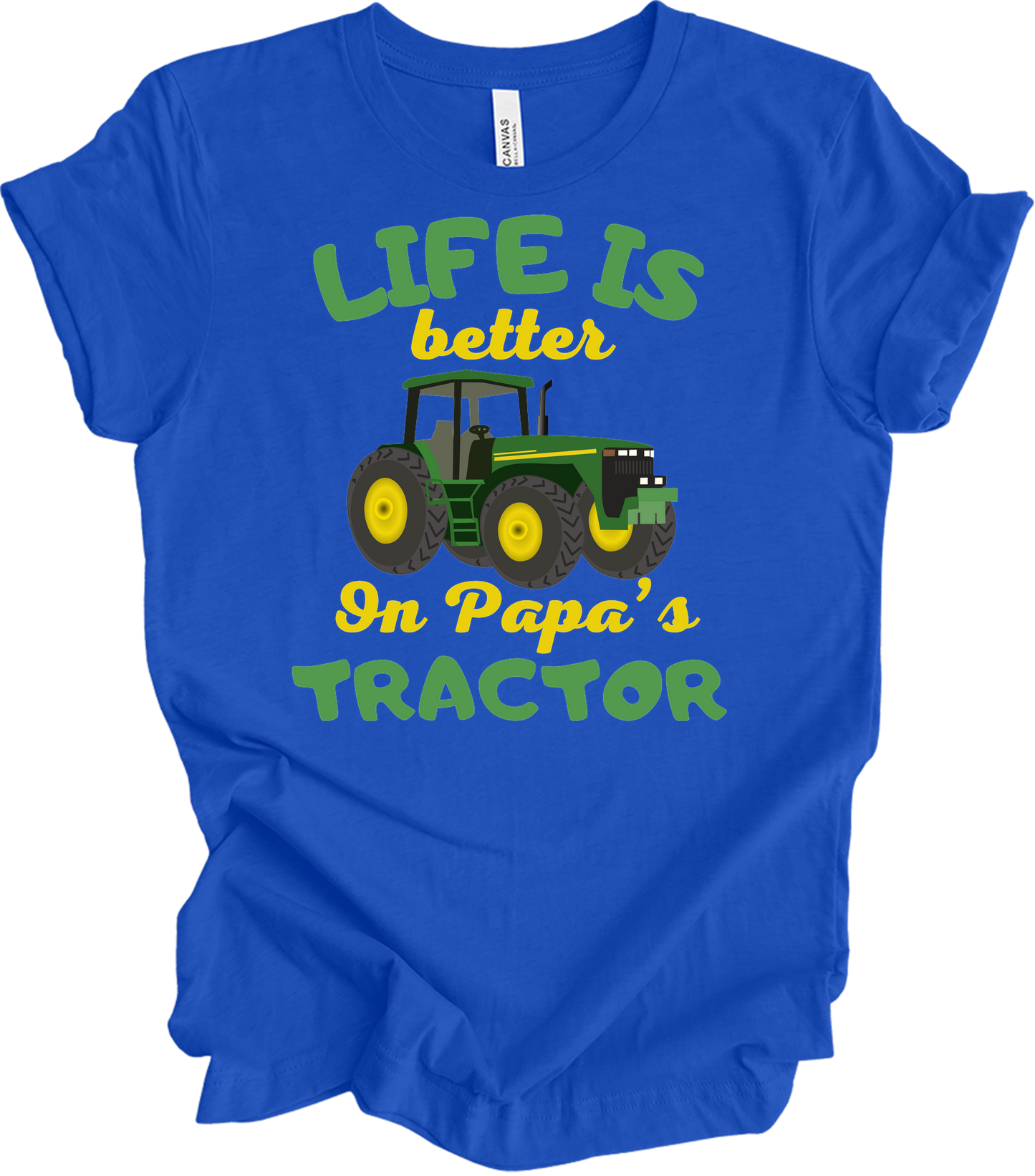 Life Is Better On Papa's Tractor T-Shirt in True Royal