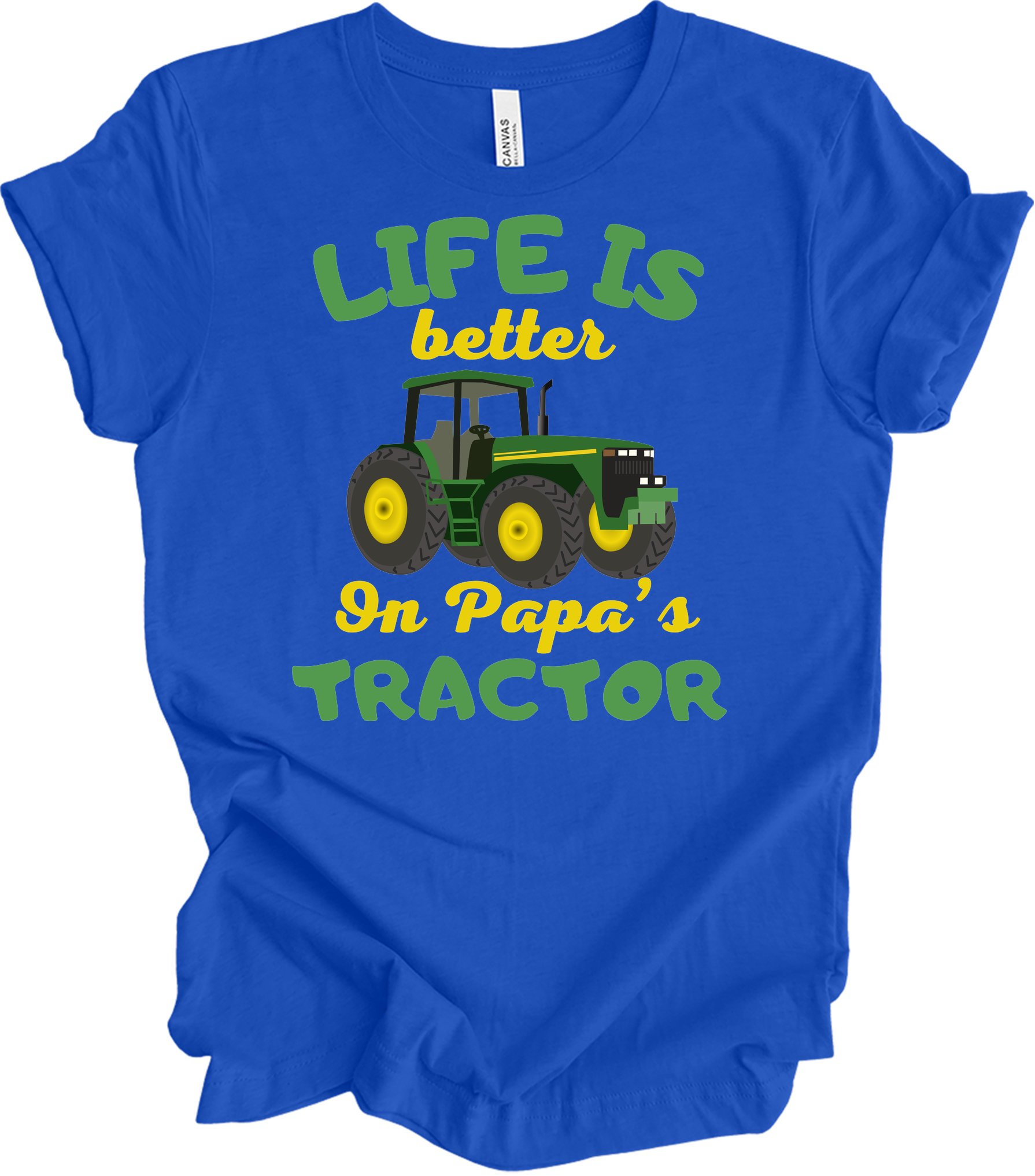 Life Is Better On Papa's Tractor T-Shirt in True Royal
