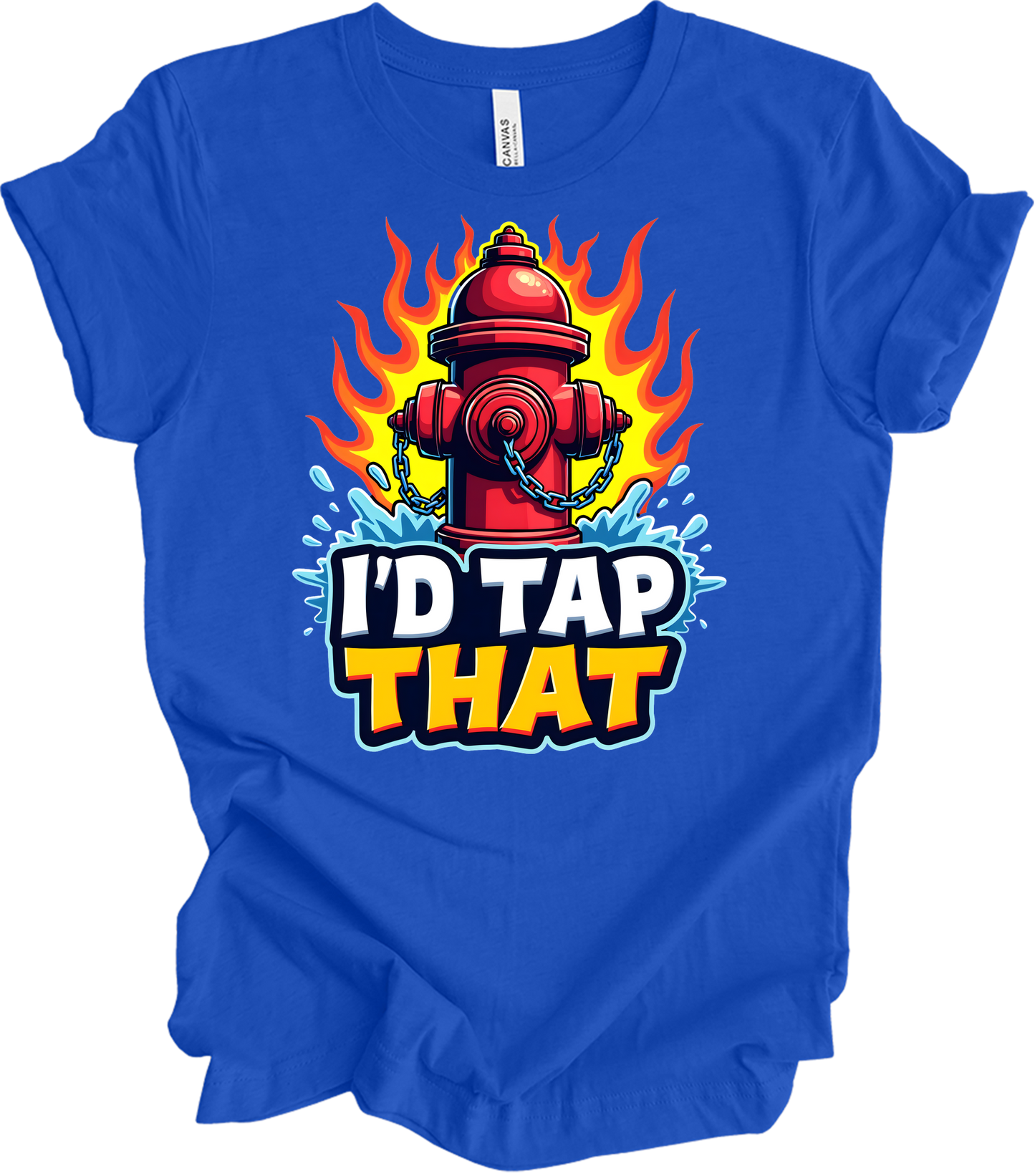 I'd Tap That Fire Hydrant T-Shirt in True Royal