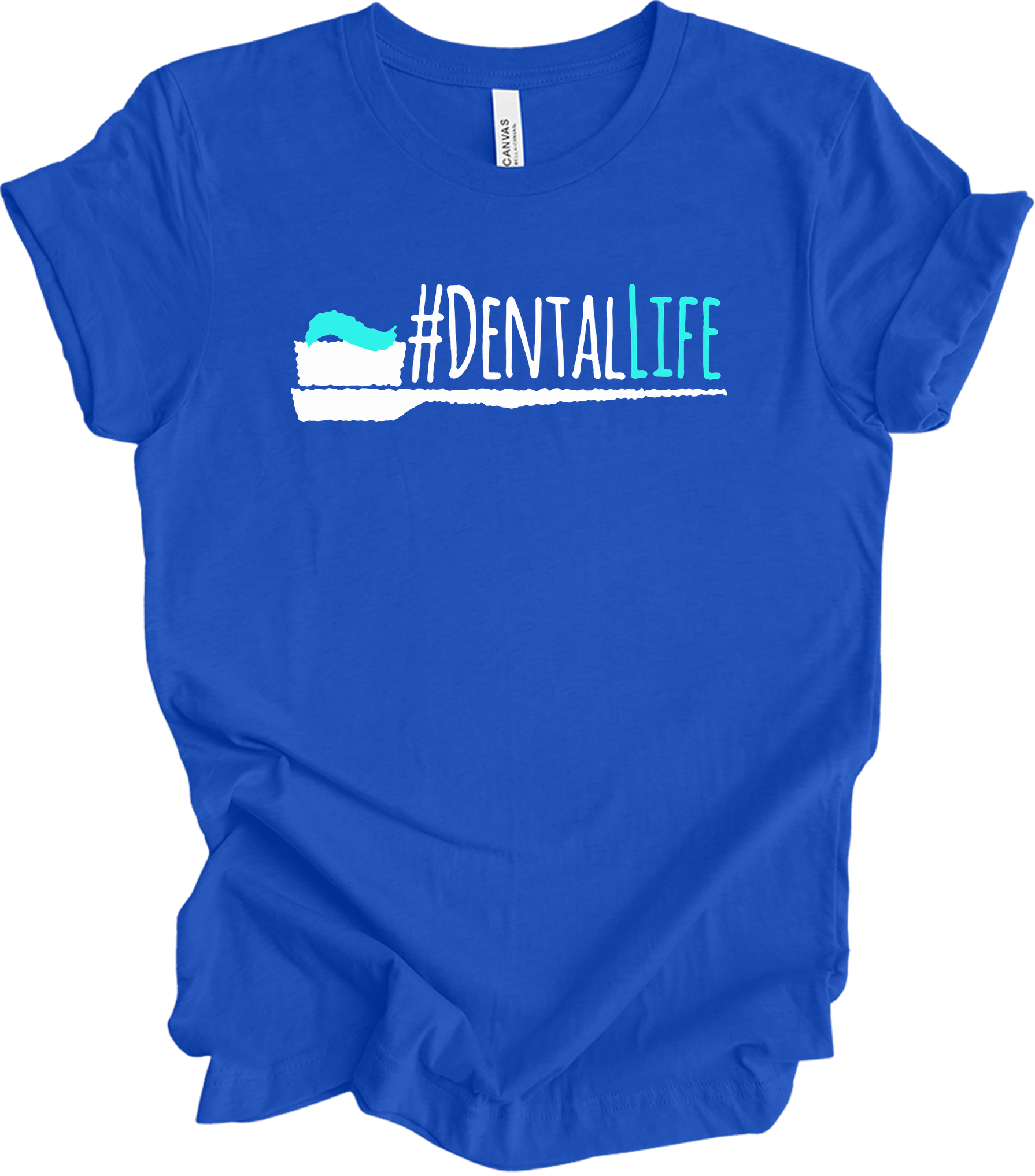 Funny #DentalLife for Dental Pros T-Shirt in True Royal