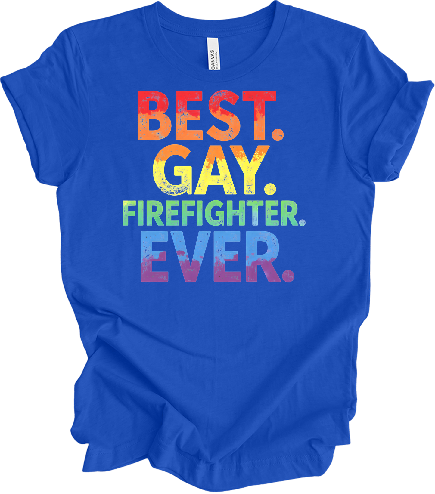Best Gay Firefighter Ever T-Shirt in True Royal