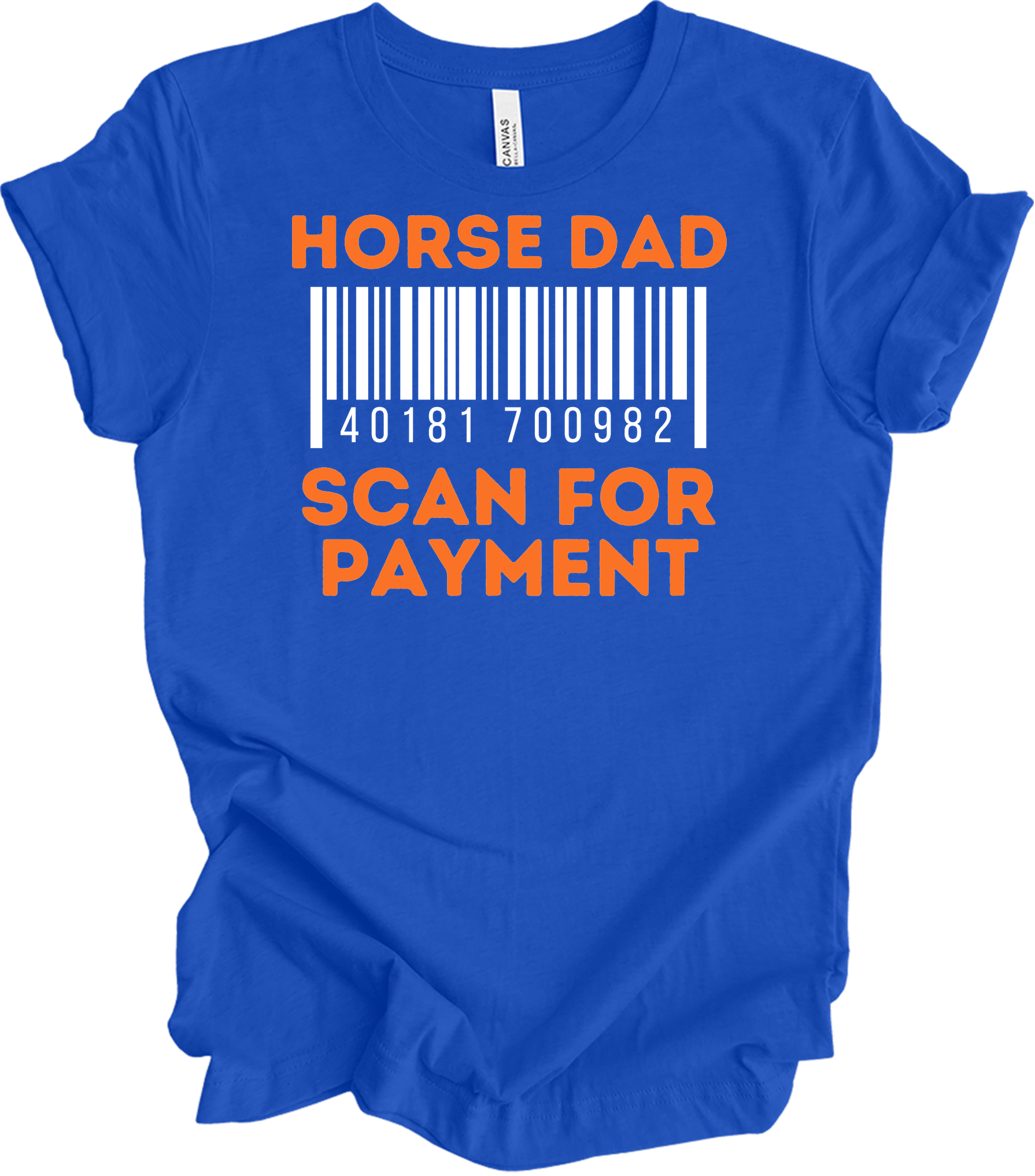 Horse Dad Scan for Payment T-Shirt in True Royal