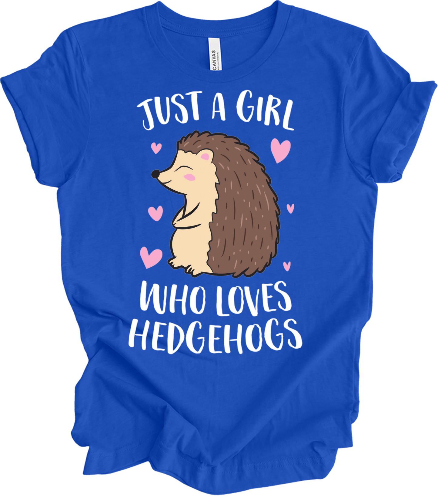 Just a Girl Who Loves Hedgehogs Cute Hedgehog Girl T-Shirt in True Royal