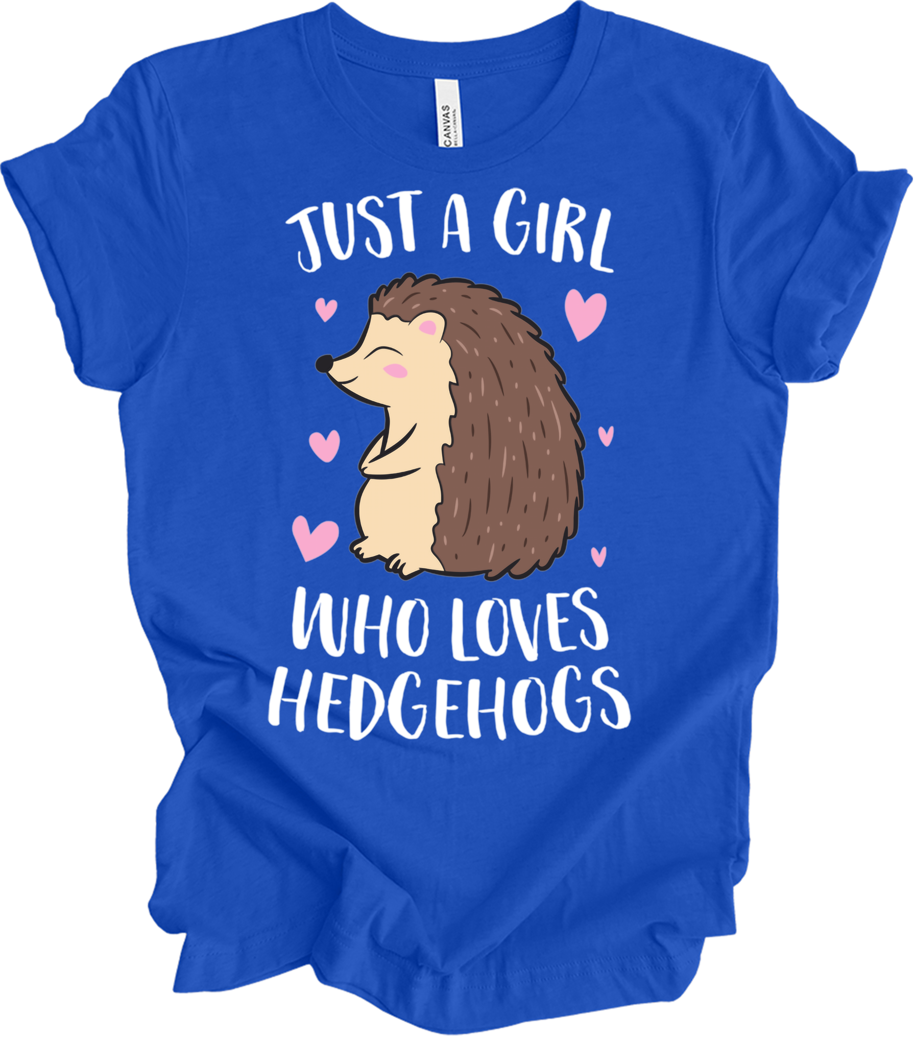 Just a Girl Who Loves Hedgehogs Cute Hedgehog Girl T-Shirt in True Royal