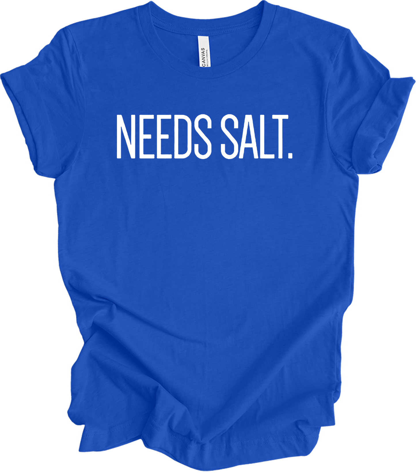 Needs Salt - Chef Humor T-Shirt in True Royal