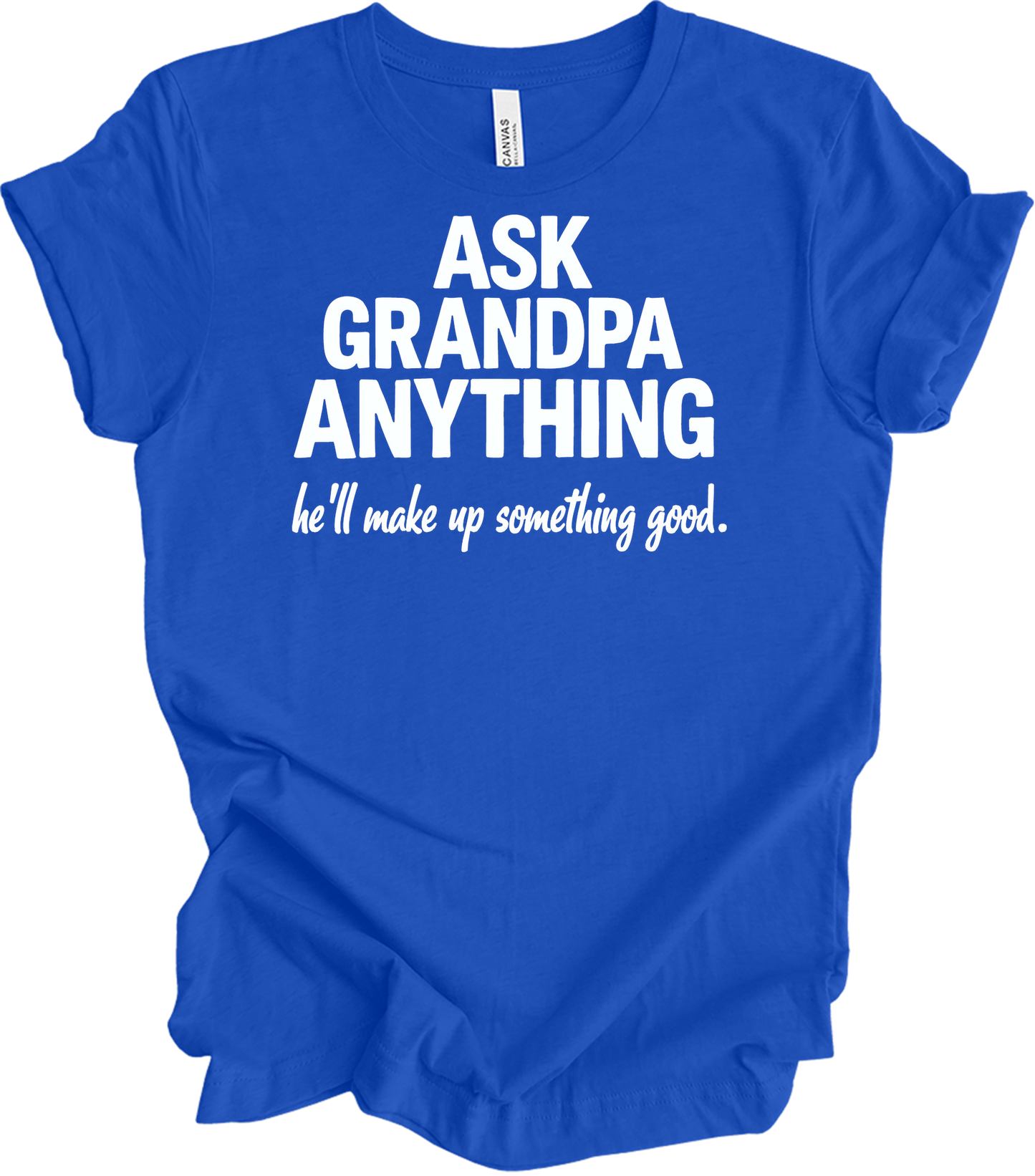 Ask Grandpa Anything T-Shirt in True Royal
