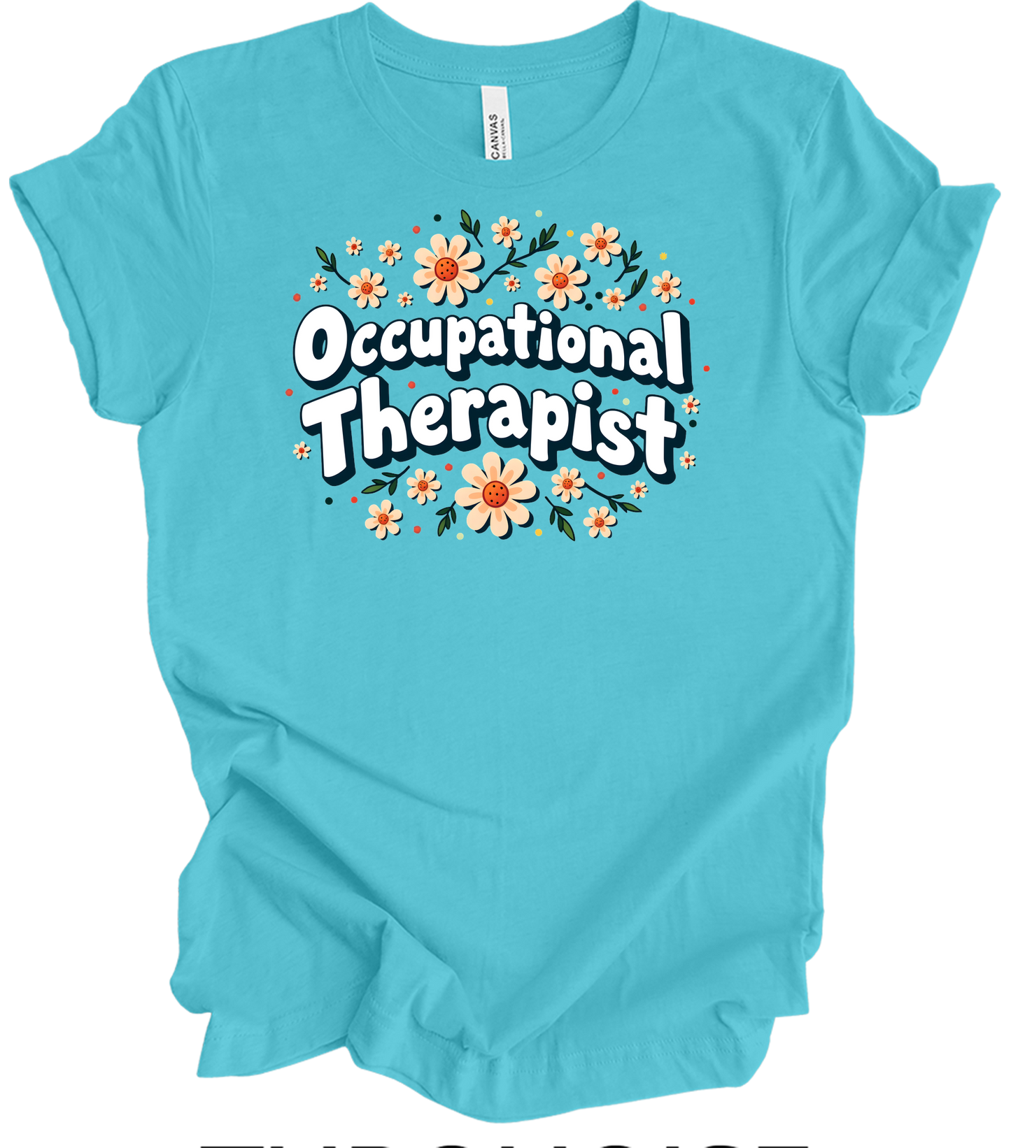 Floral Occupational Therapist T-Shirt in Turquoise