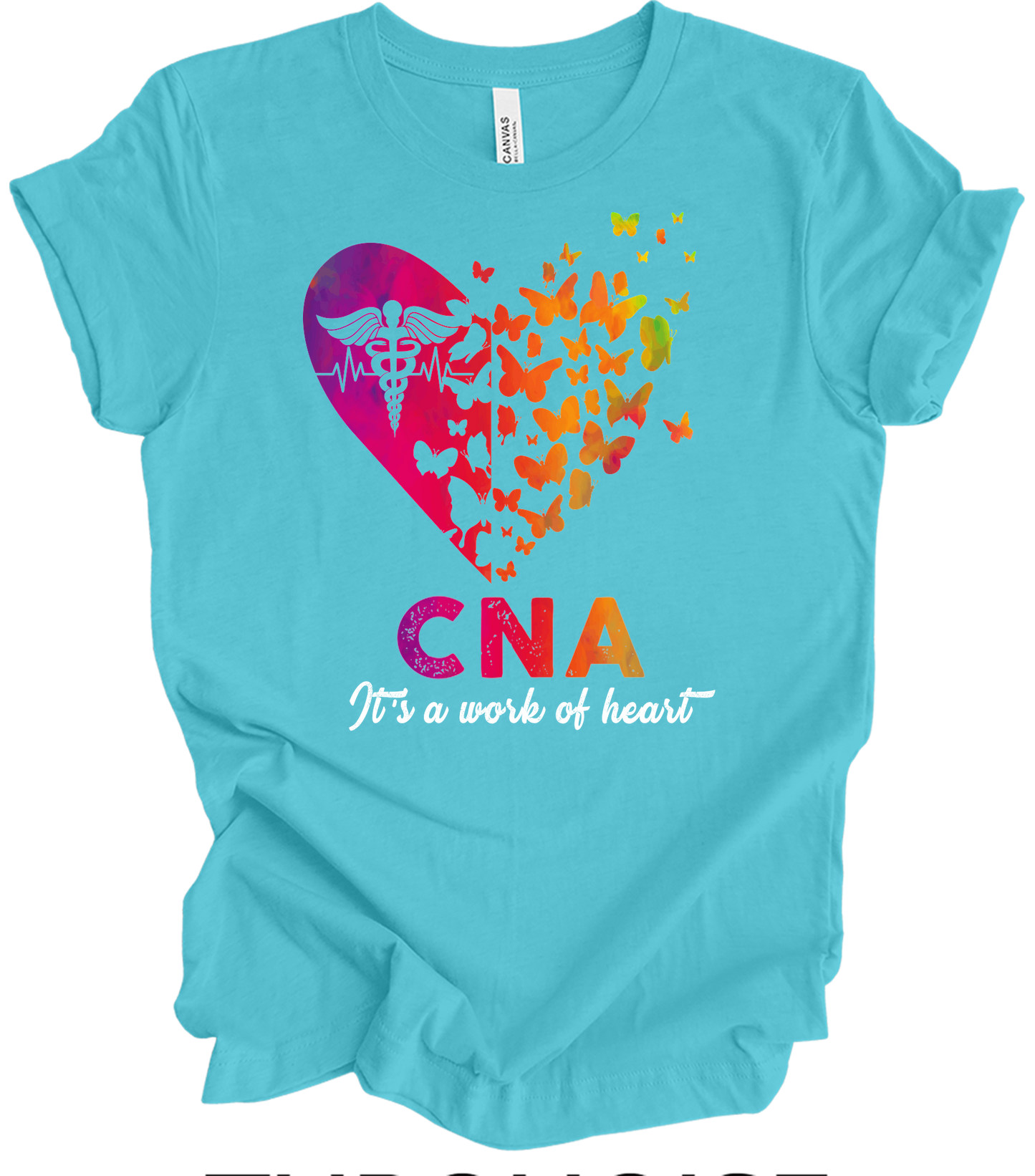 CNA Butterfly Hear - Certified Nursing Assistant Gift T-Shirt in Turquoise
