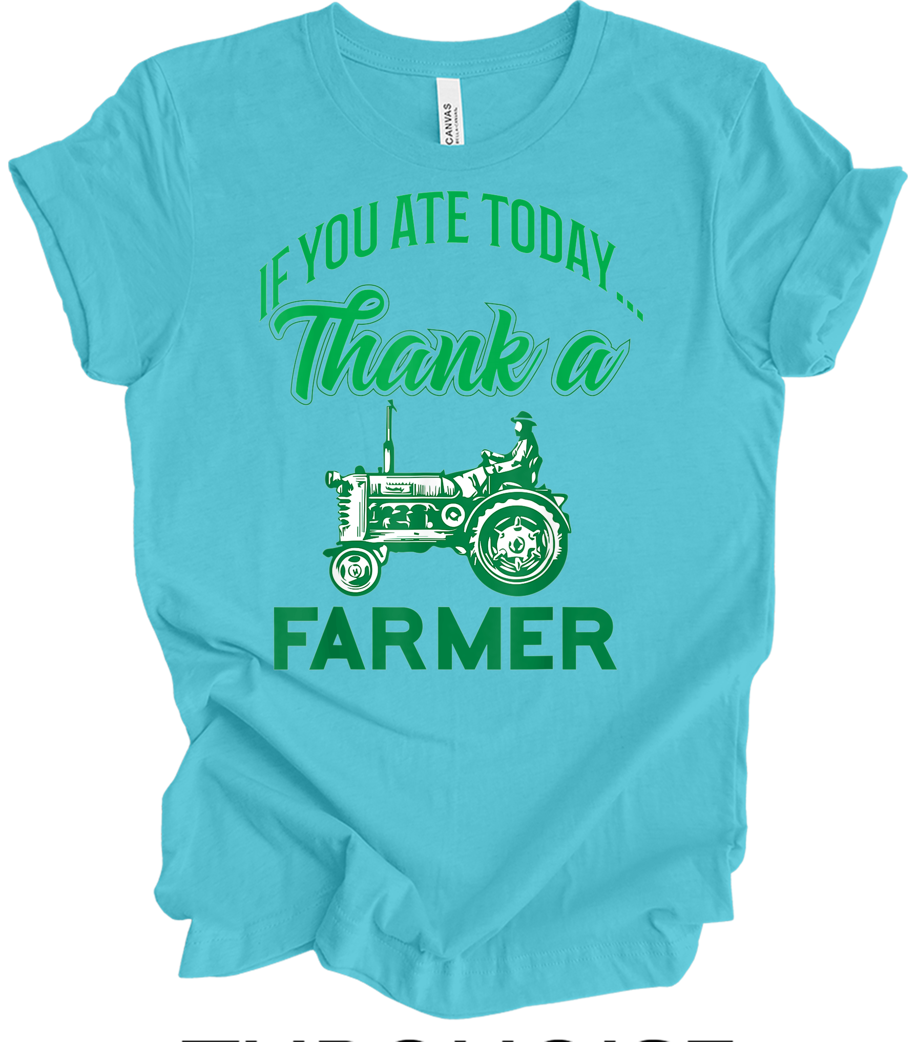 Thank a Farmer T-Shirt in Turquoise