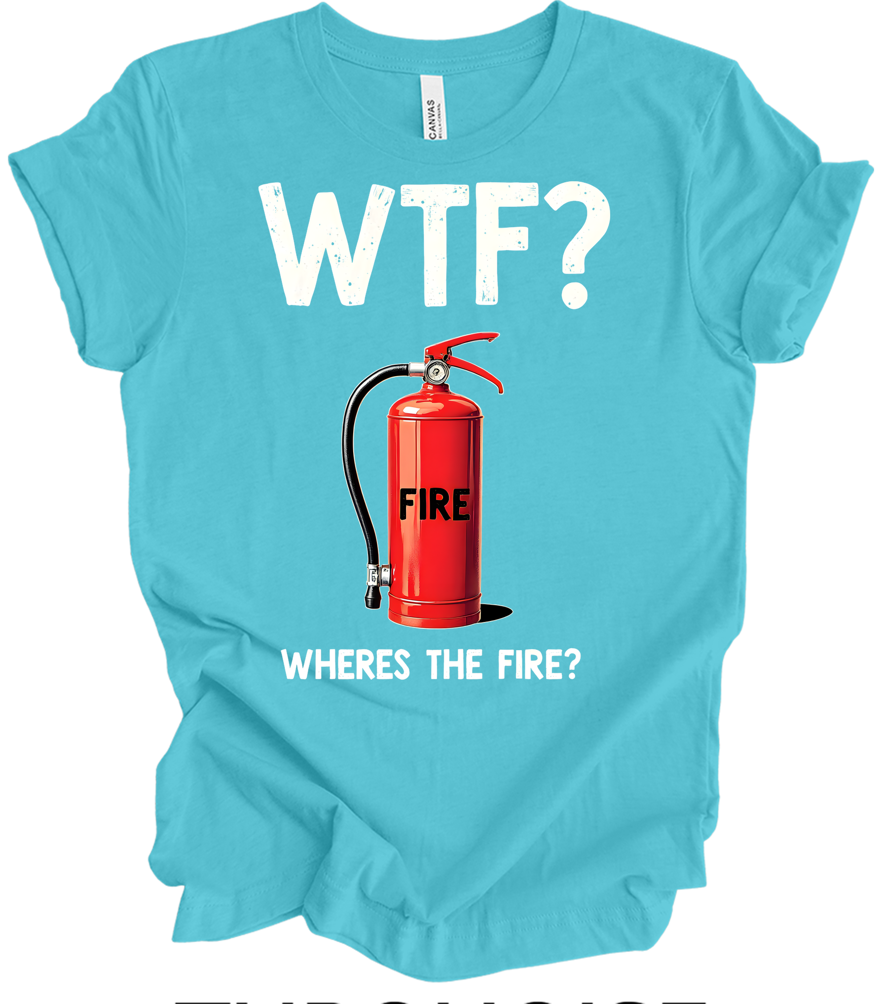 WTF? Fire Extinguisher T-Shirt in Turquoise