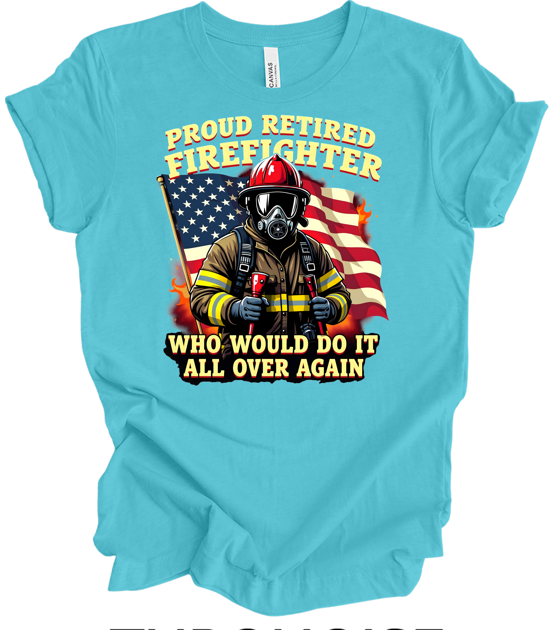 Proud Retired Firefighter T-Shirt in Turquoise