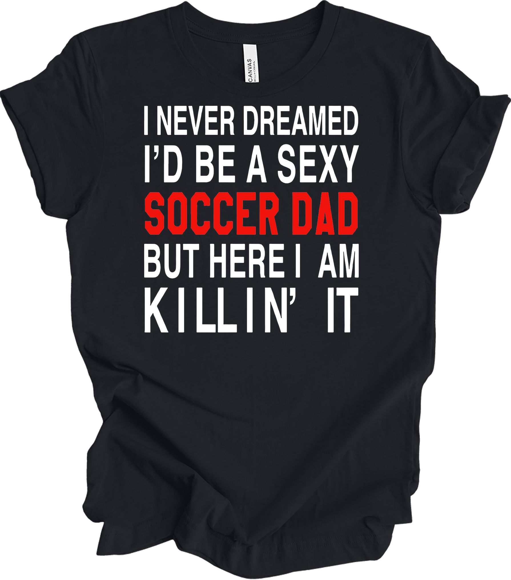 Sexy Soccer Dad T-Shirt in Vintage Black