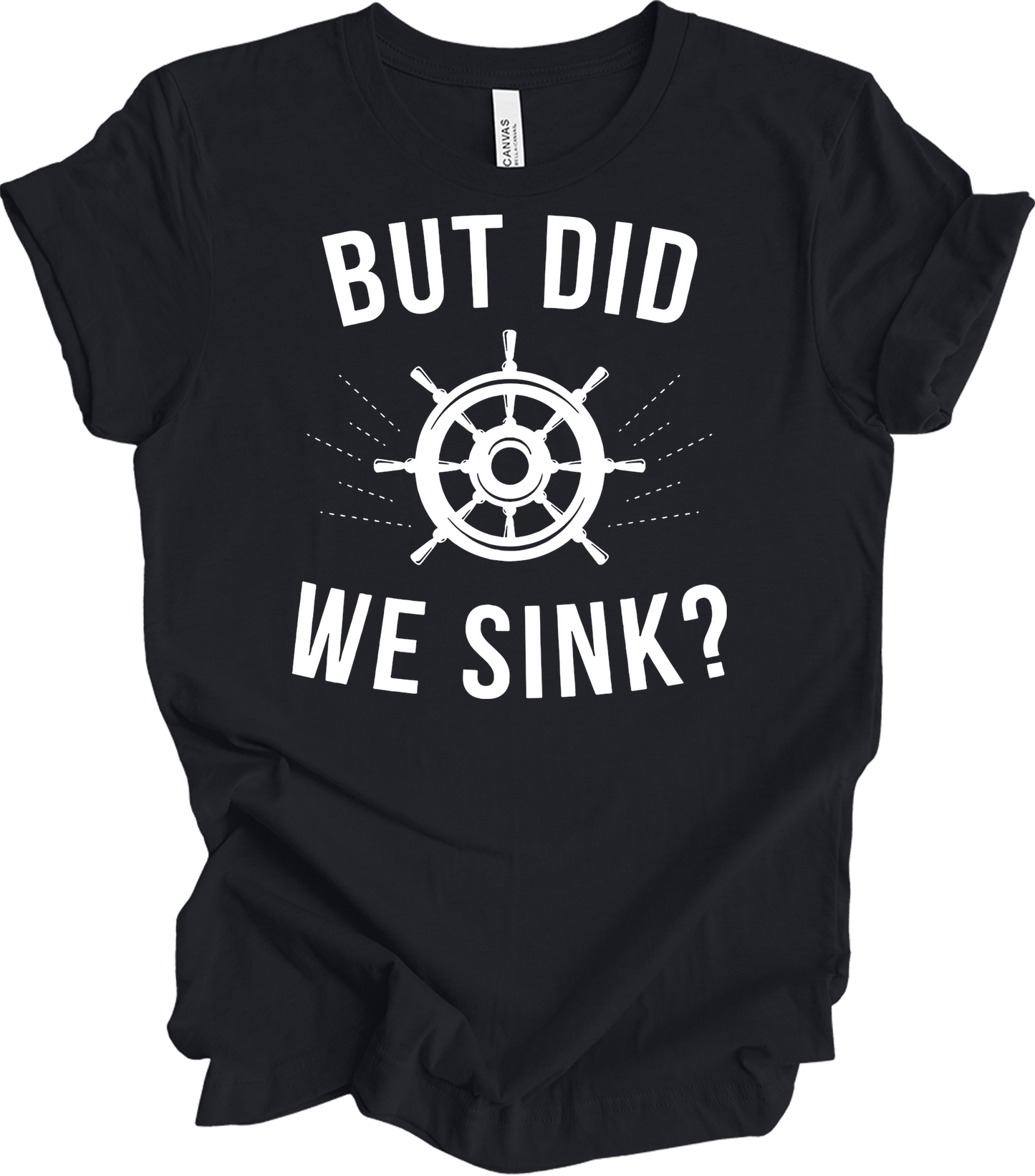 But Did We Sink? Sailing T-Shirt in Vintage Black