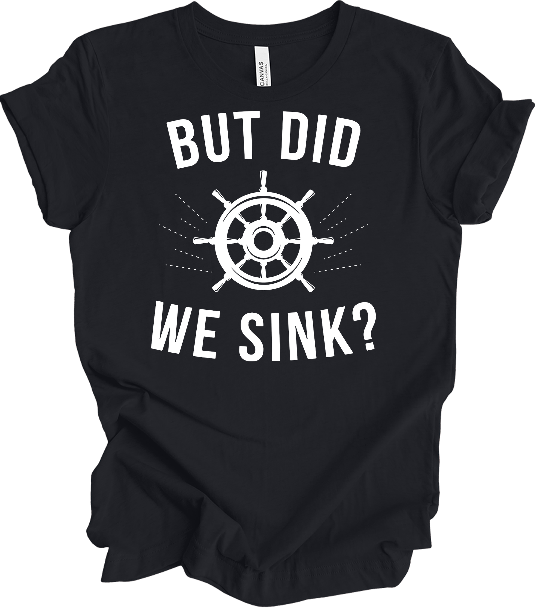 But Did We Sink? Sailing T-Shirt in Vintage Black