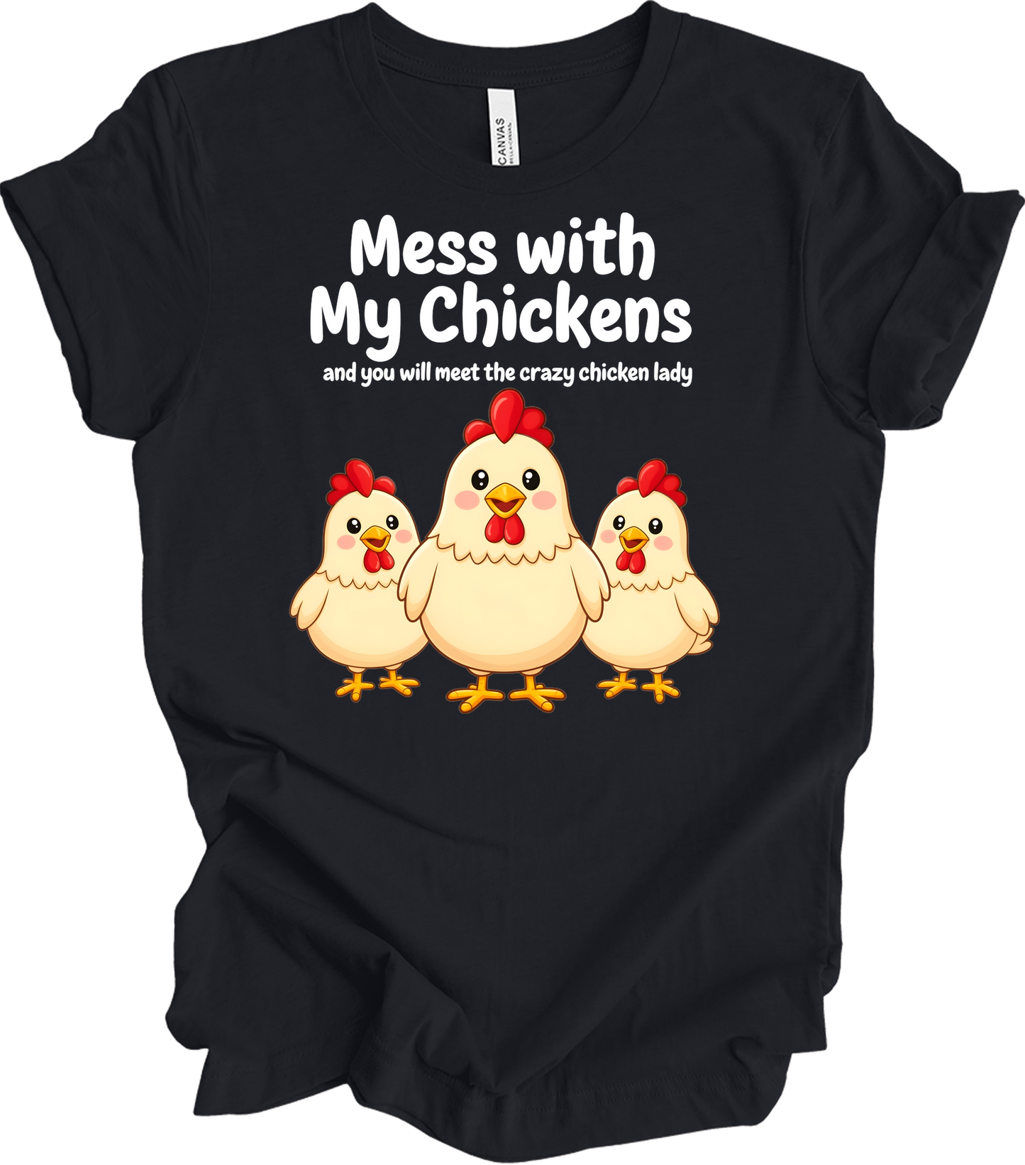 Mess with My Chickens T-Shirt in Vintage Black