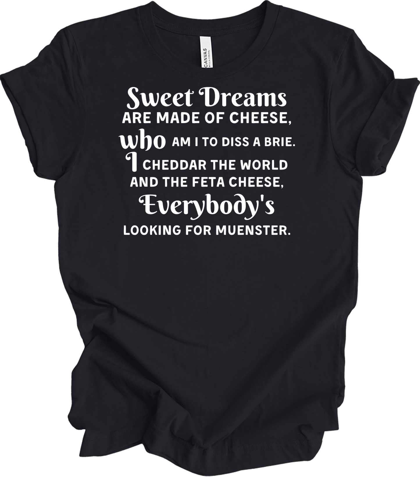 Sweet Dreams Cheese Parody T-Shirt in Vintage Black