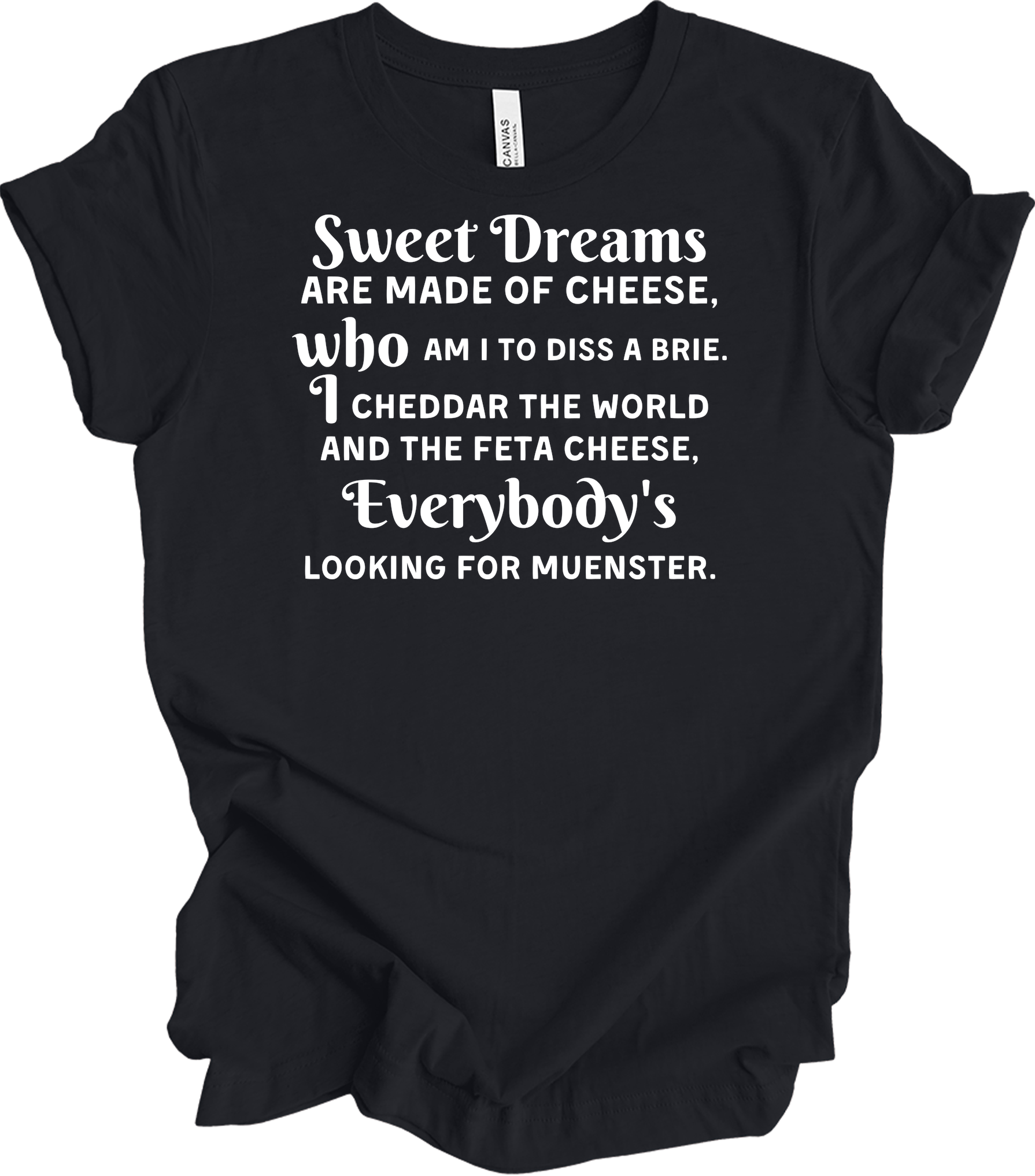 Sweet Dreams Cheese Parody T-Shirt in Vintage Black