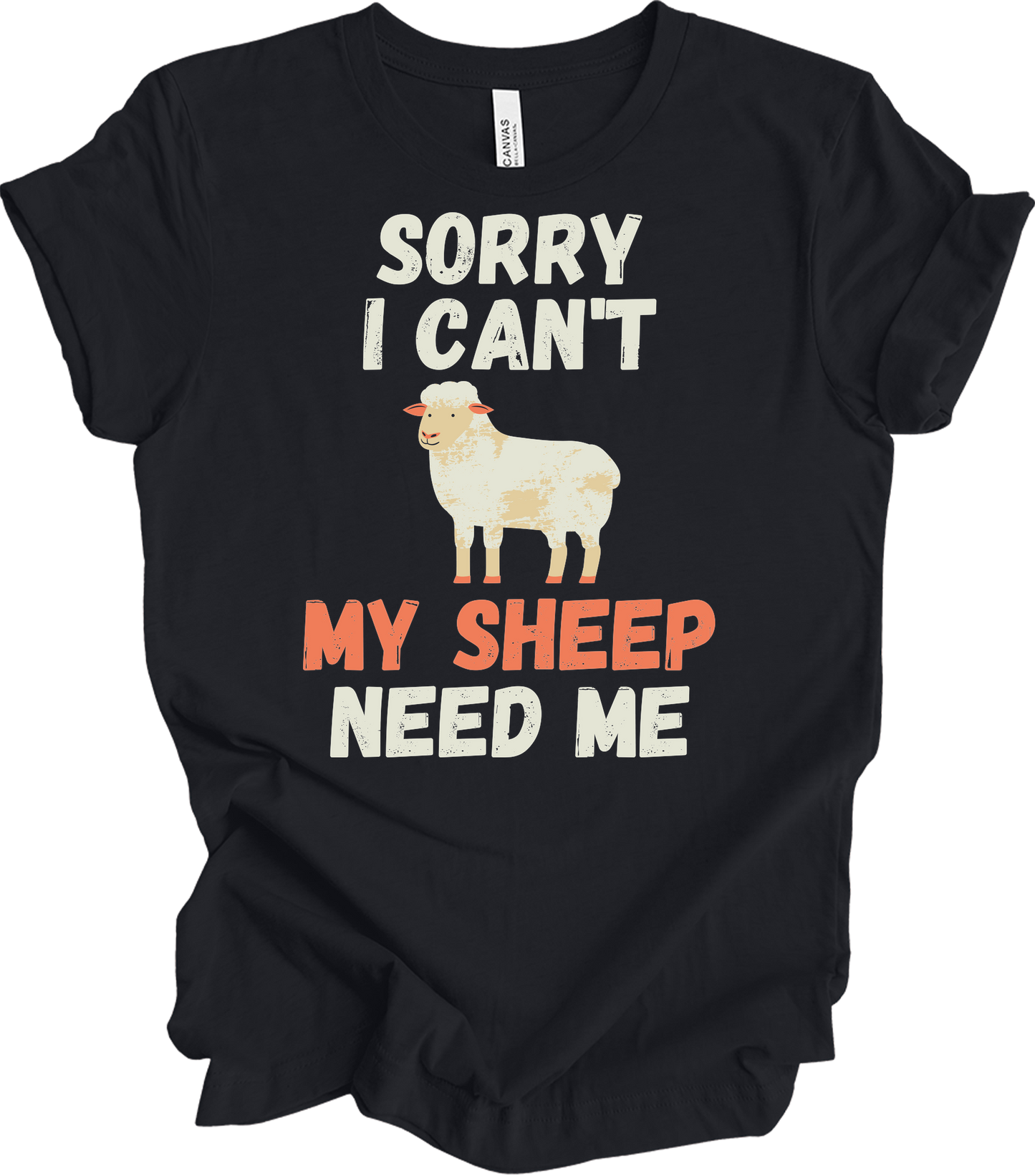 Sorry I Can't My Sheep Need Me T-Shirt in Vintage Black