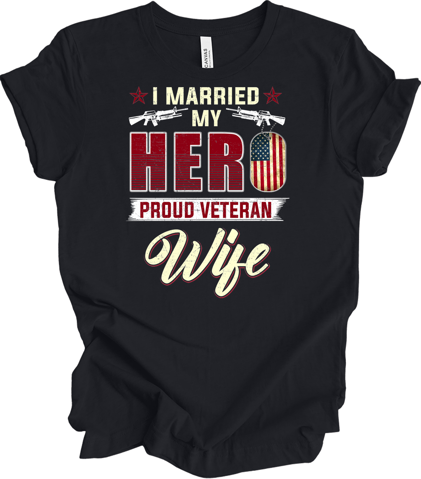 Proud Veteran Wife - I Married My Hero Patriotic T-Shirt in Vintage Black