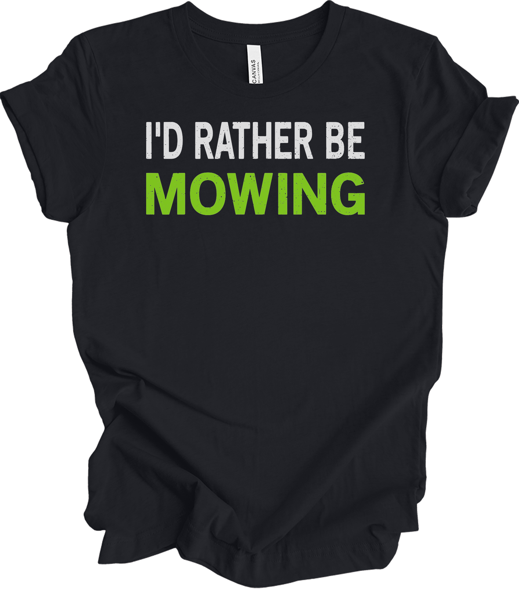 I'd Rather Be Mowing T-Shirt in Vintage Black
