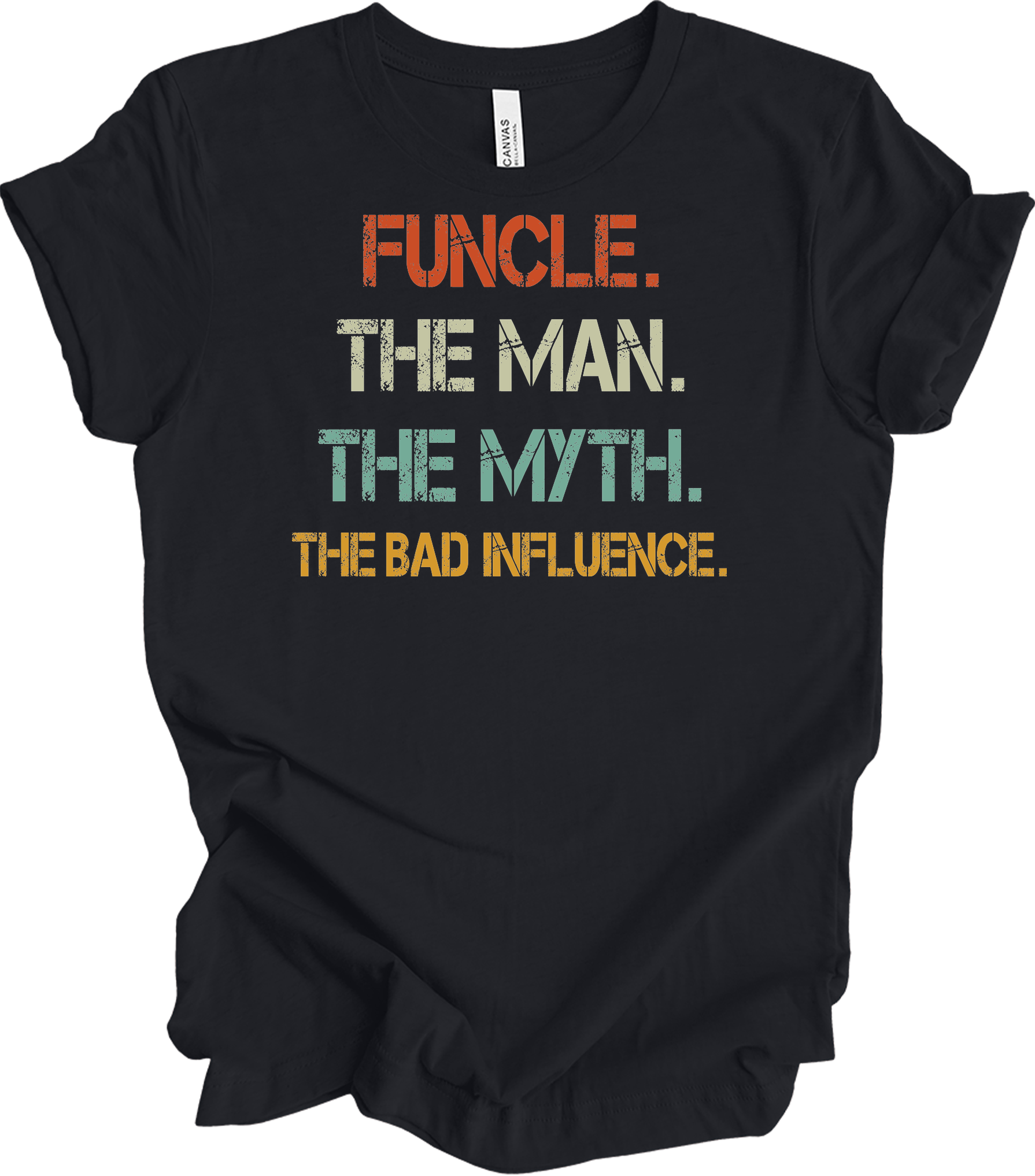 Uncle Bad Influence - Funcle The Man Myth Vintage T-Shirt in Vintage Black
