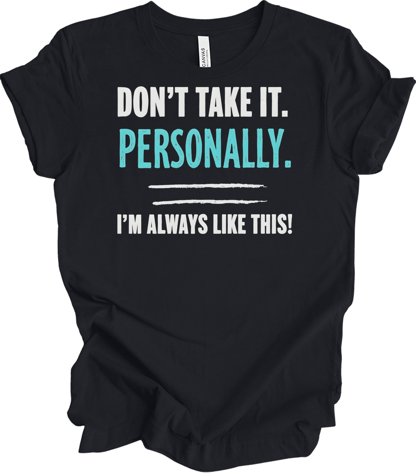 Don't Take It Personally T-Shirt in Vintage Black