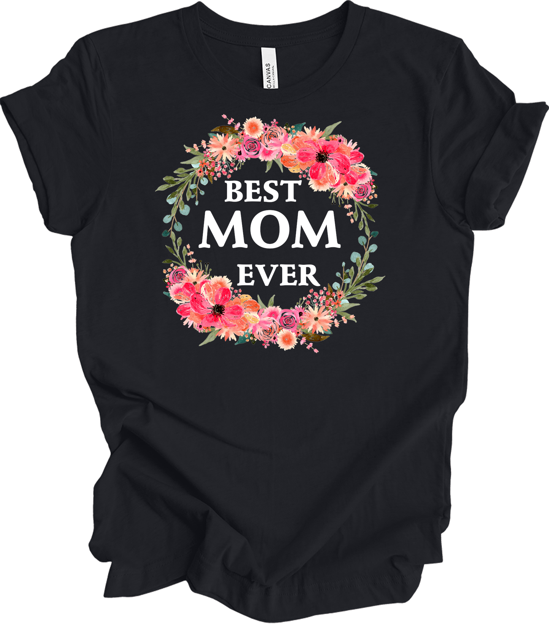 Best Mom Ever Floral Gift T-Shirt in Vintage Black