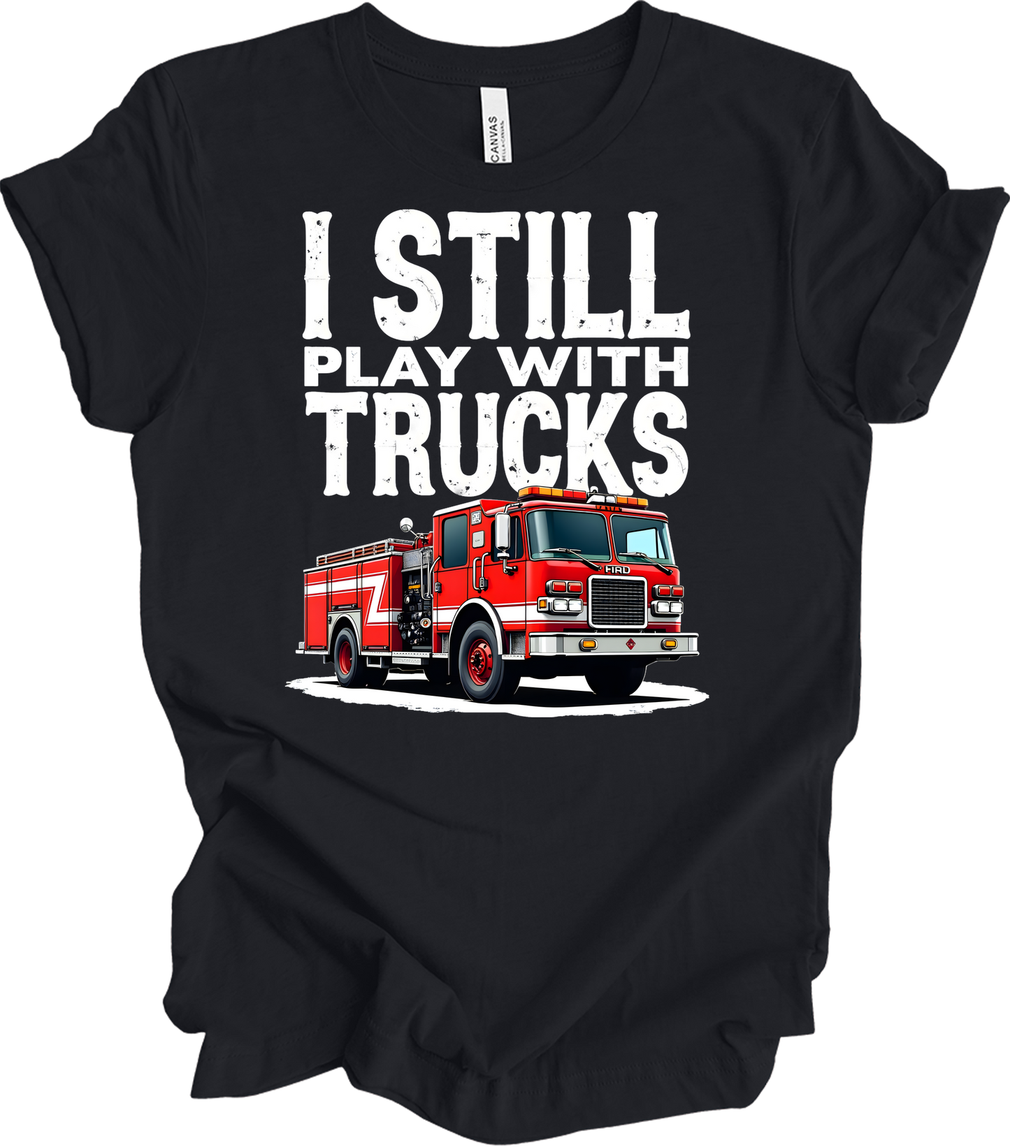 I Still Play With Fire Trucks T-Shirt in Vintage Black