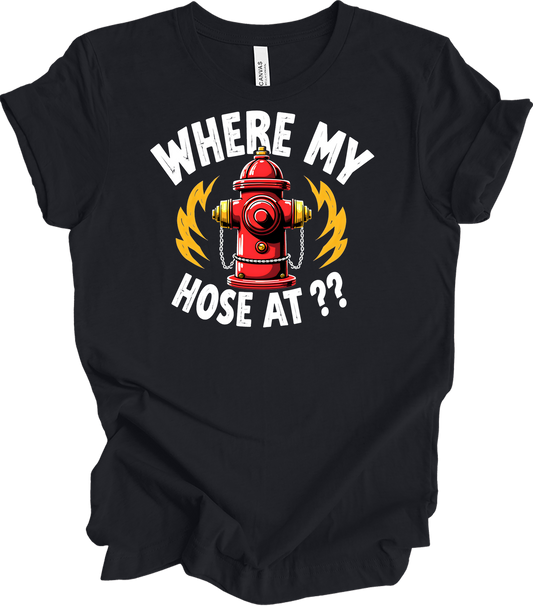 Where My Hose At? Firefighter T-Shirt in Vintage Black
