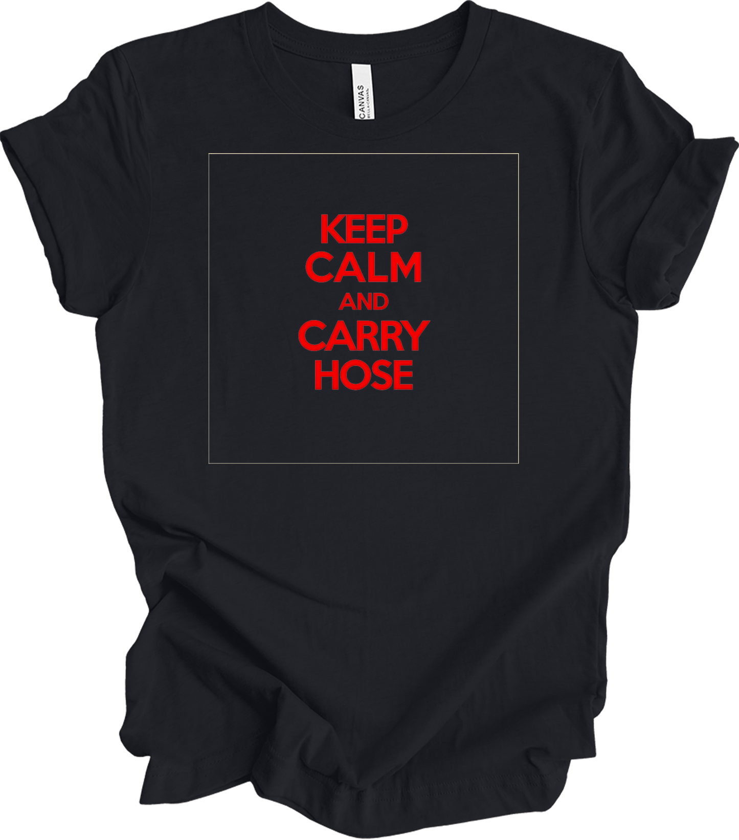 Keep Calm and Carry Hose T-Shirt in Vintage Black