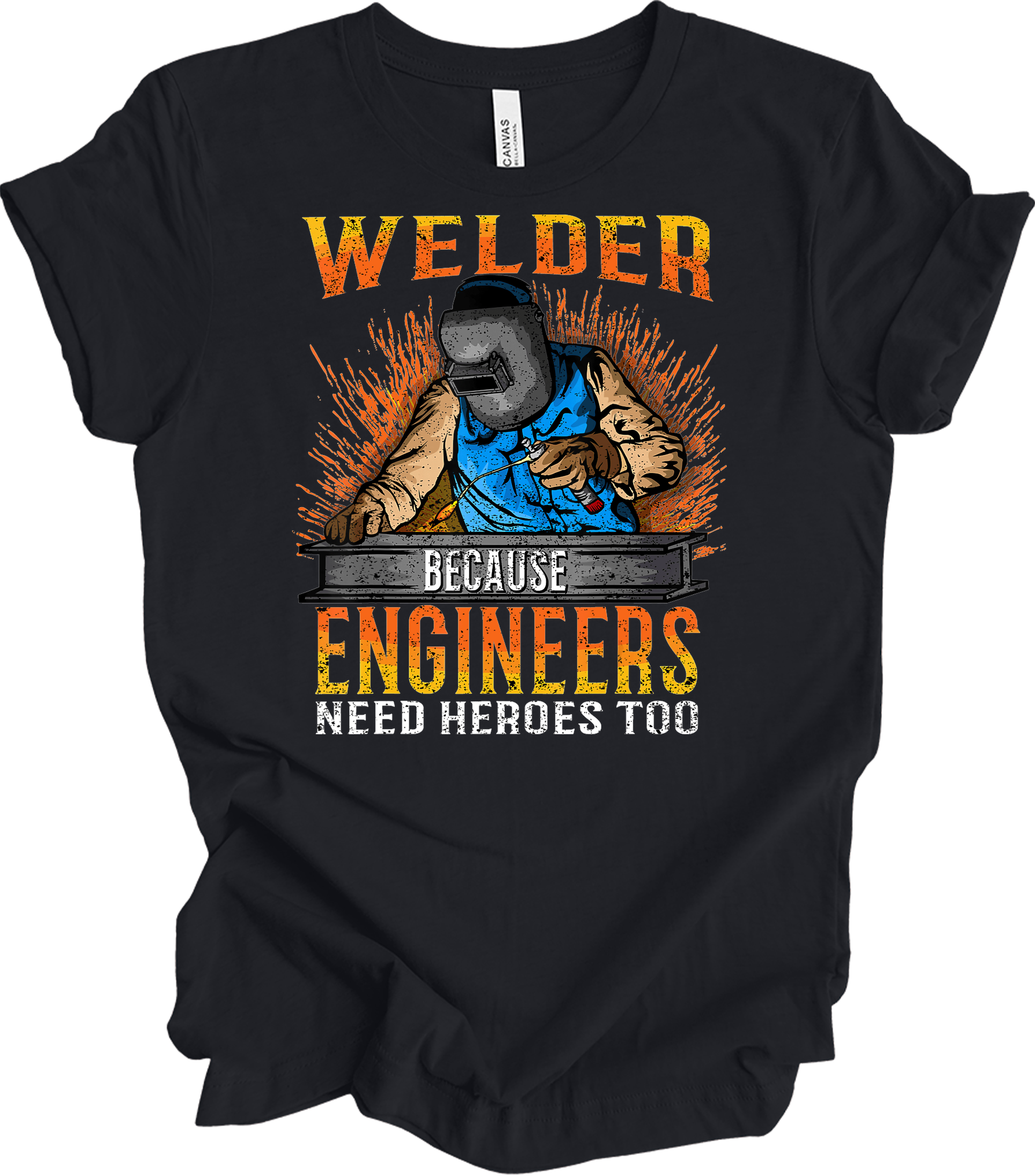 Welder Engineers Need Heroes T-Shirt in Vintage Black
