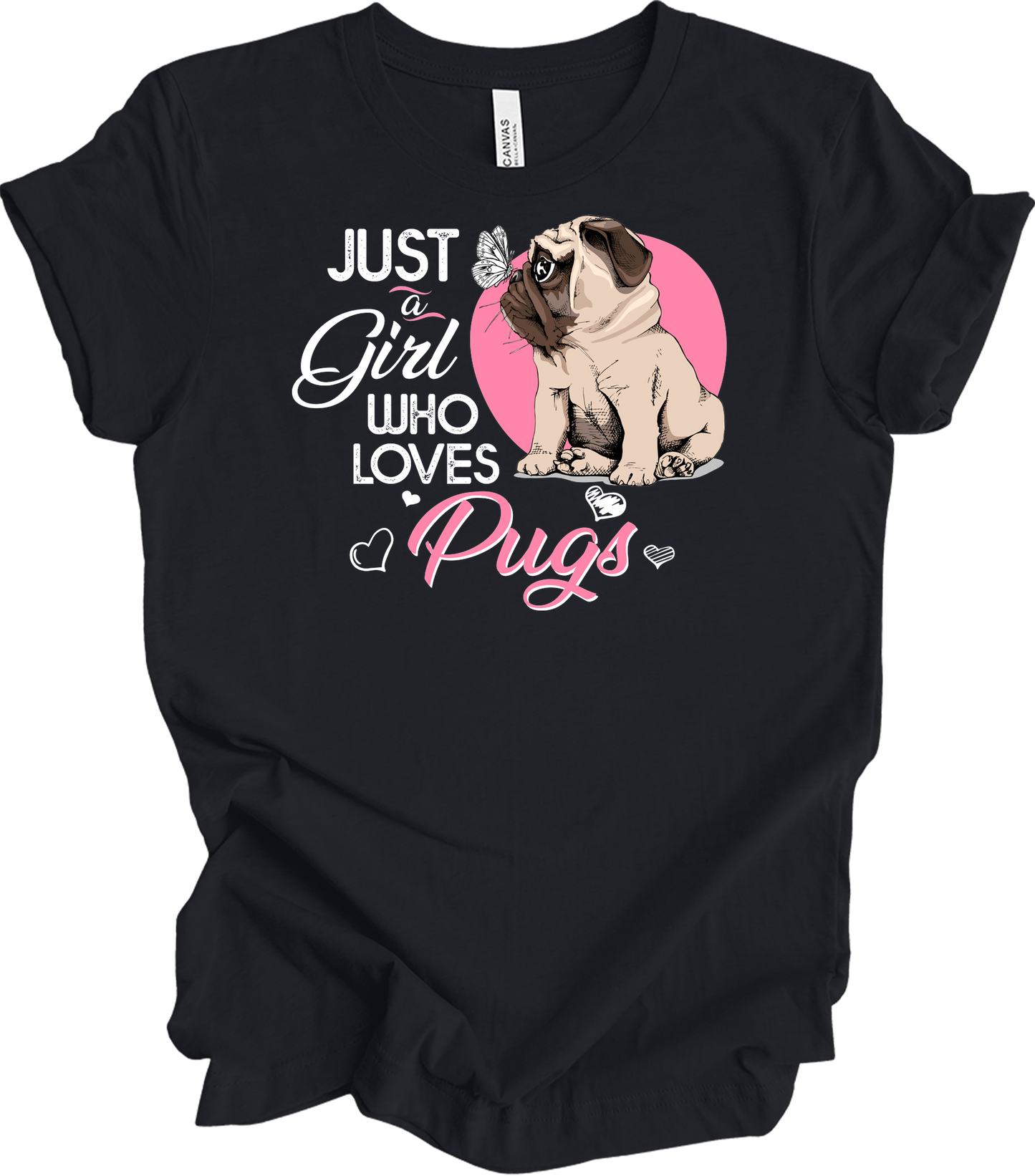 Just a Girl Who Loves Pugs - Cute Dog Lover T-Shirt in Vintage Black