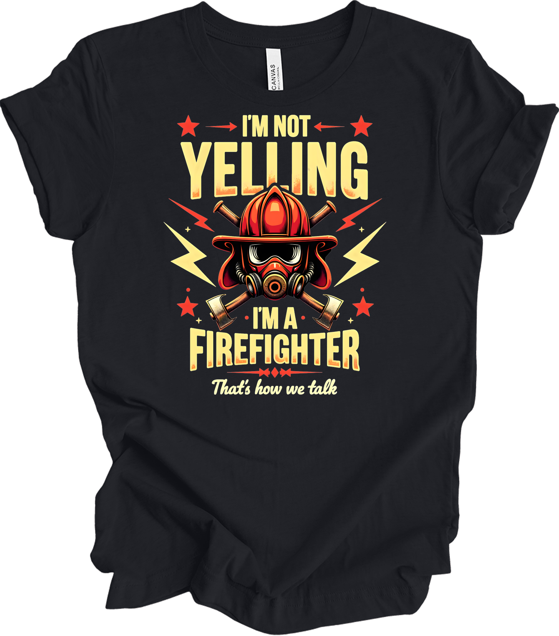 I'm Not Yelling Firefighter T-Shirt in Vintage Black