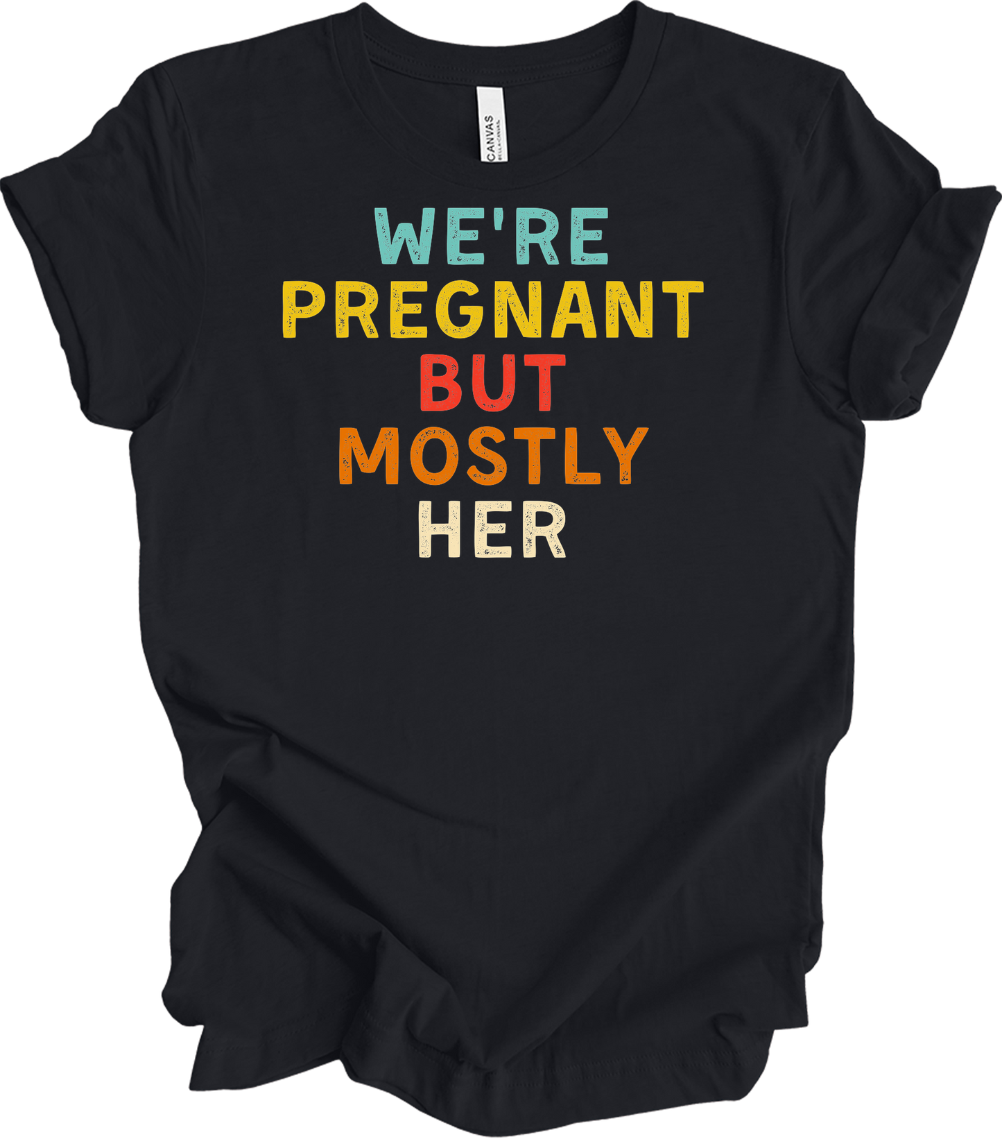 We're Pregnant But Mostly Her T-Shirt in Vintage Black