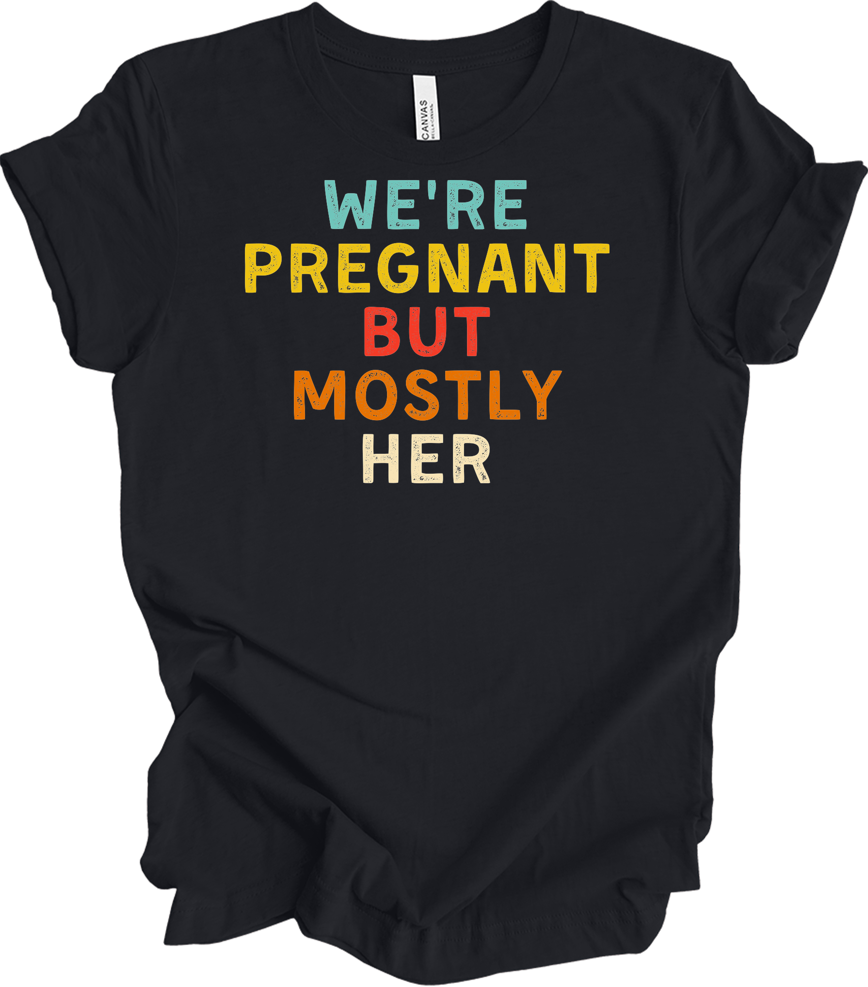 We're Pregnant But Mostly Her T-Shirt in Vintage Black