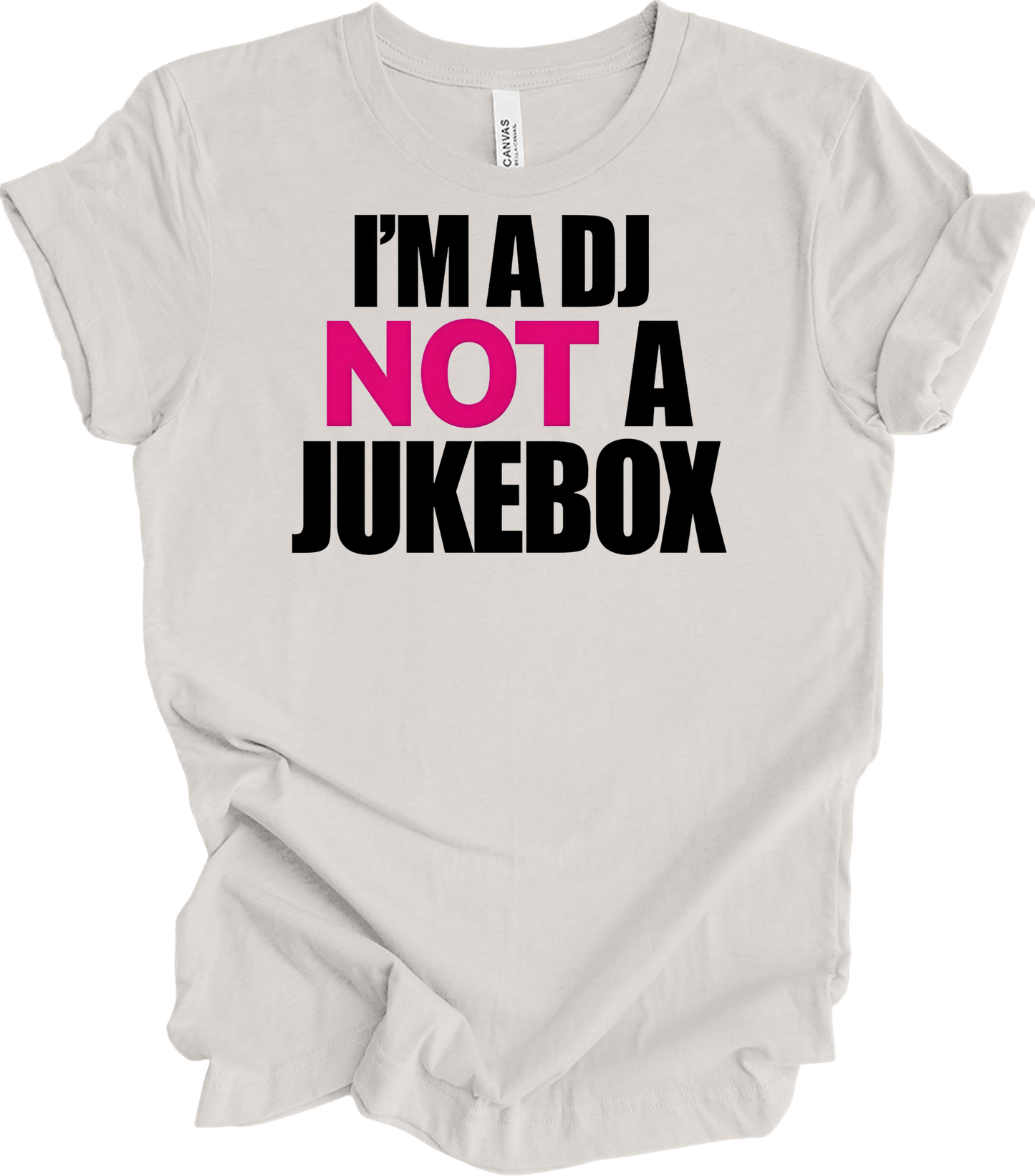 I'm A DJ Not A Jukebox T-Shirt in Vintage White