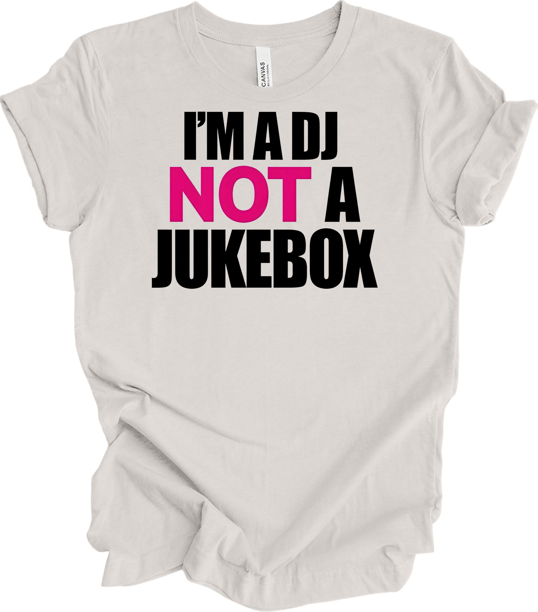 I'm A DJ Not A Jukebox T-Shirt in Vintage White