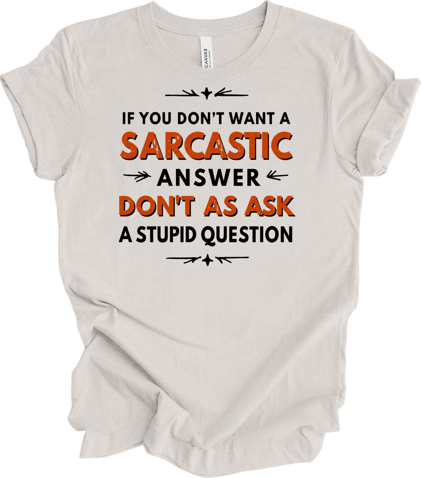 Sarcastic Answer - Funny Gift T-Shirt in Vintage White