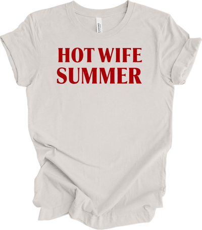 Hot Wife Summer - Fun & Stylish T-Shirt in Vintage White
